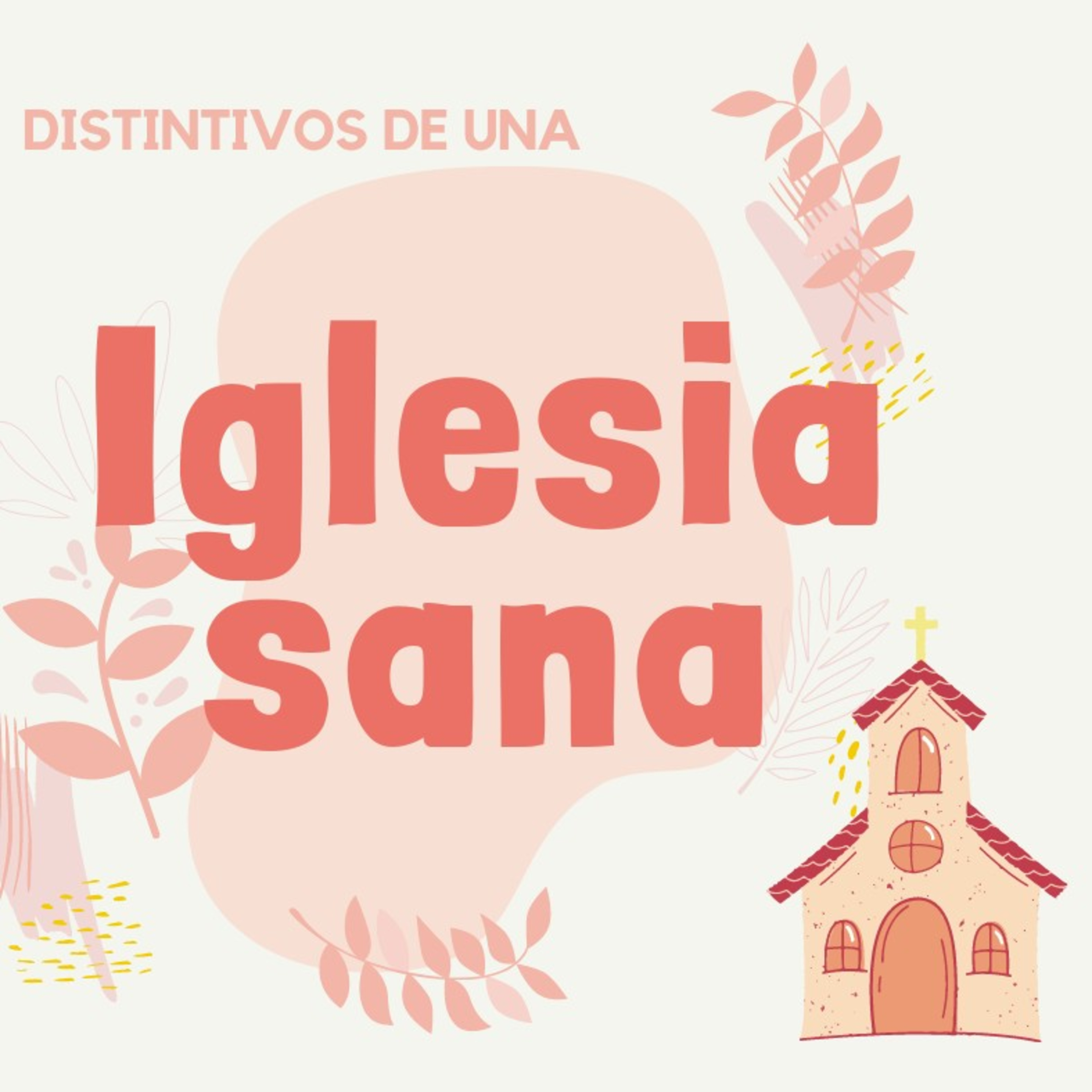 SERIE. DISTINTIVOS DE UNA IGLESIA SANA. 2. Una iglesia sana da buen testimonio. 1a Tes. 1:5-10 episode artwork