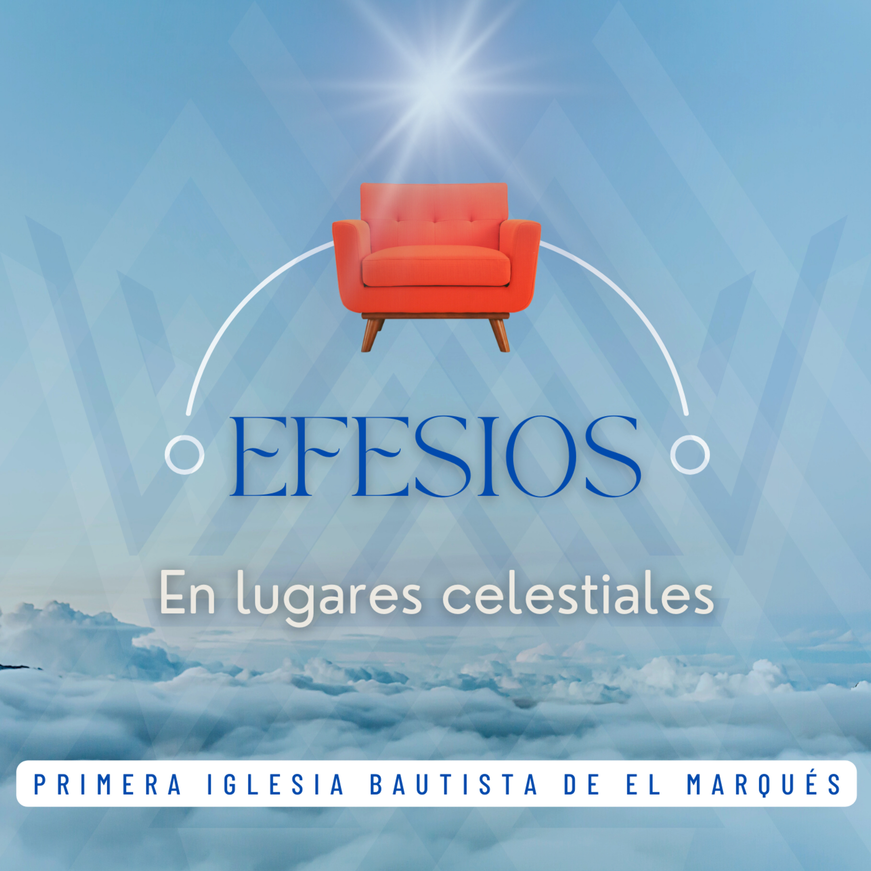 SERIE. EFESIOS - En lugares celestiales. 2. Las bendiciones del Padre. episode artwork
