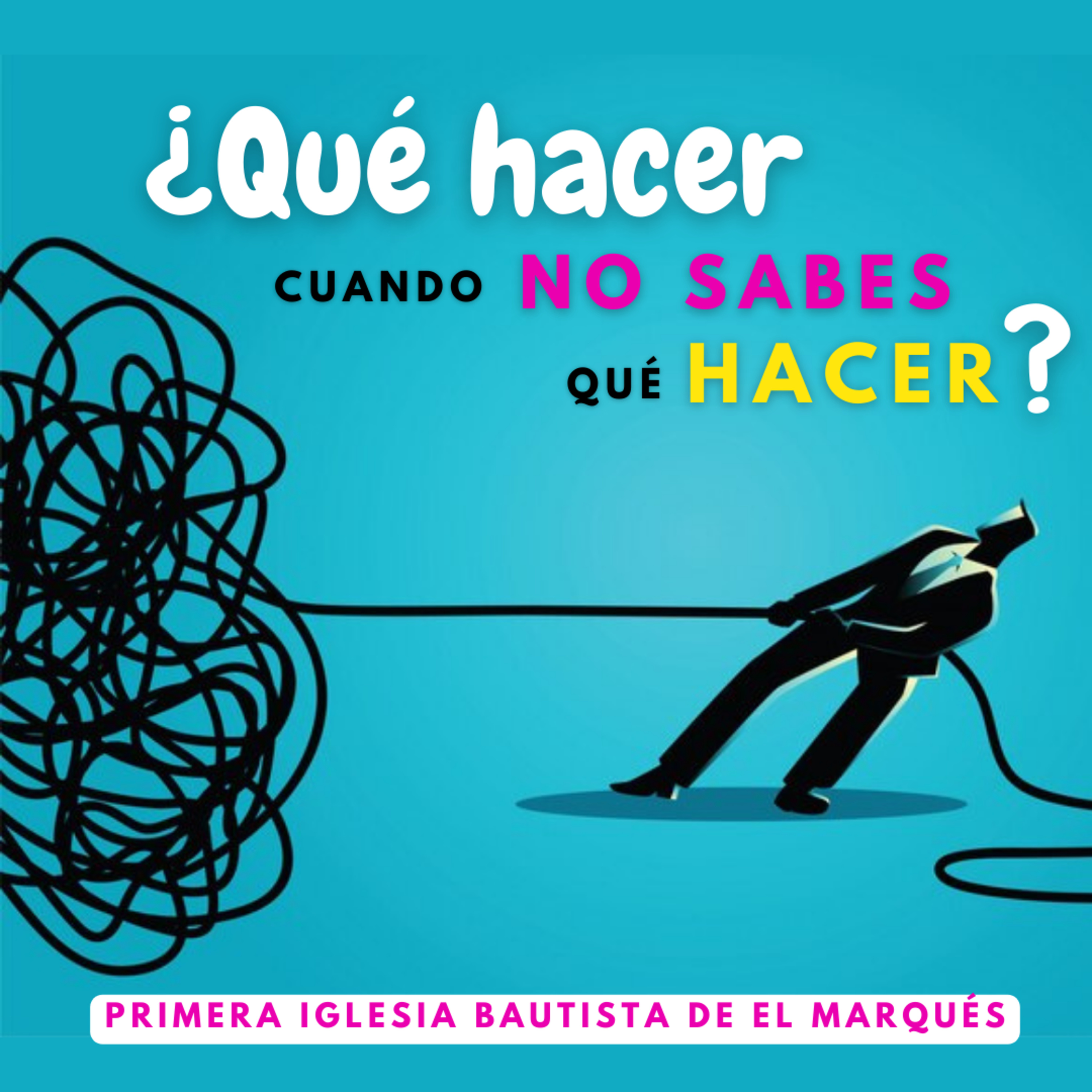 ¿QUÉ HACER CUANDO NO SABES QUÉ HACER? - 4. ¿No sabes que hacer? Espera en el Señor. episode artwork