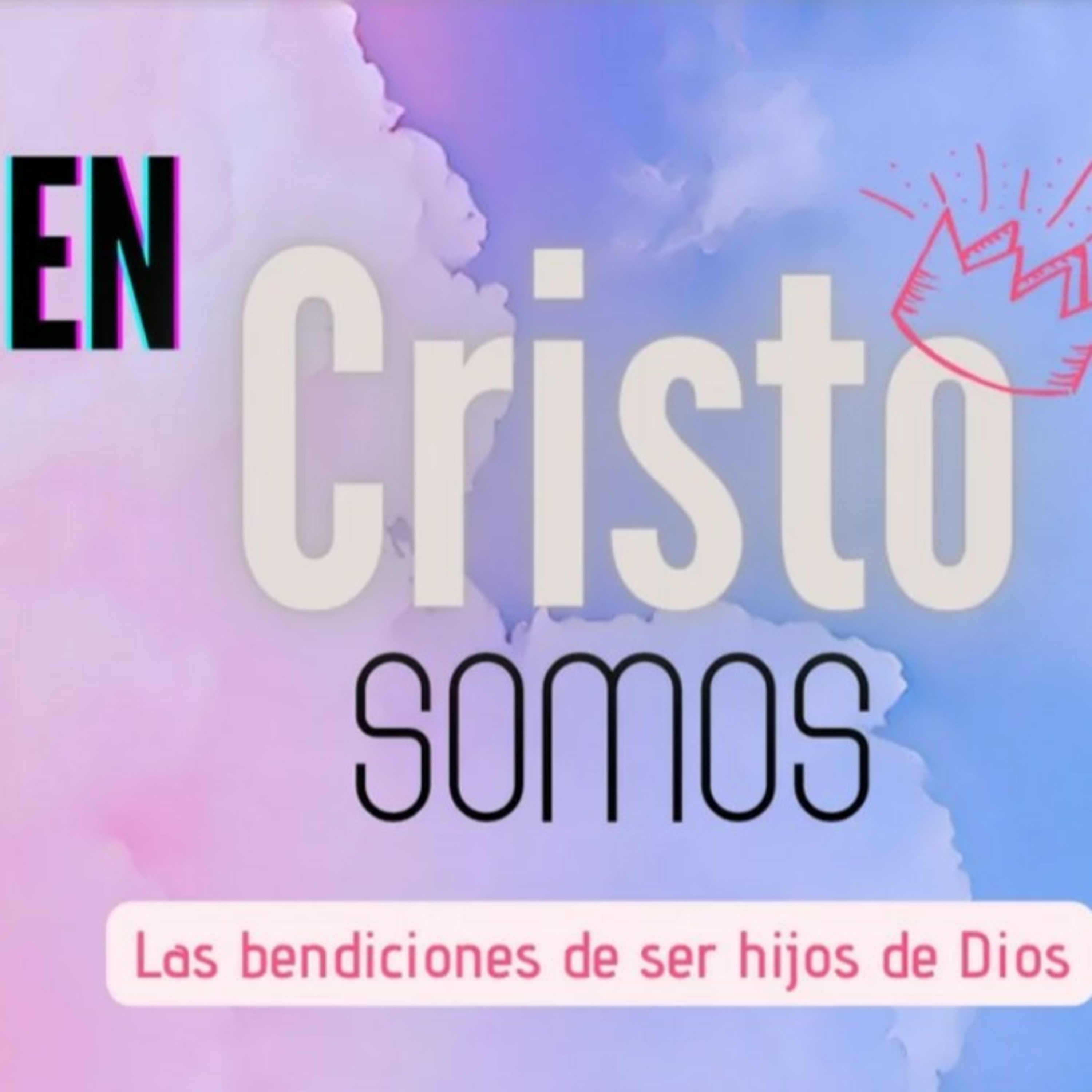 SERIE. EN CRISTO SOMOS - 51. Completos en Él. episode artwork