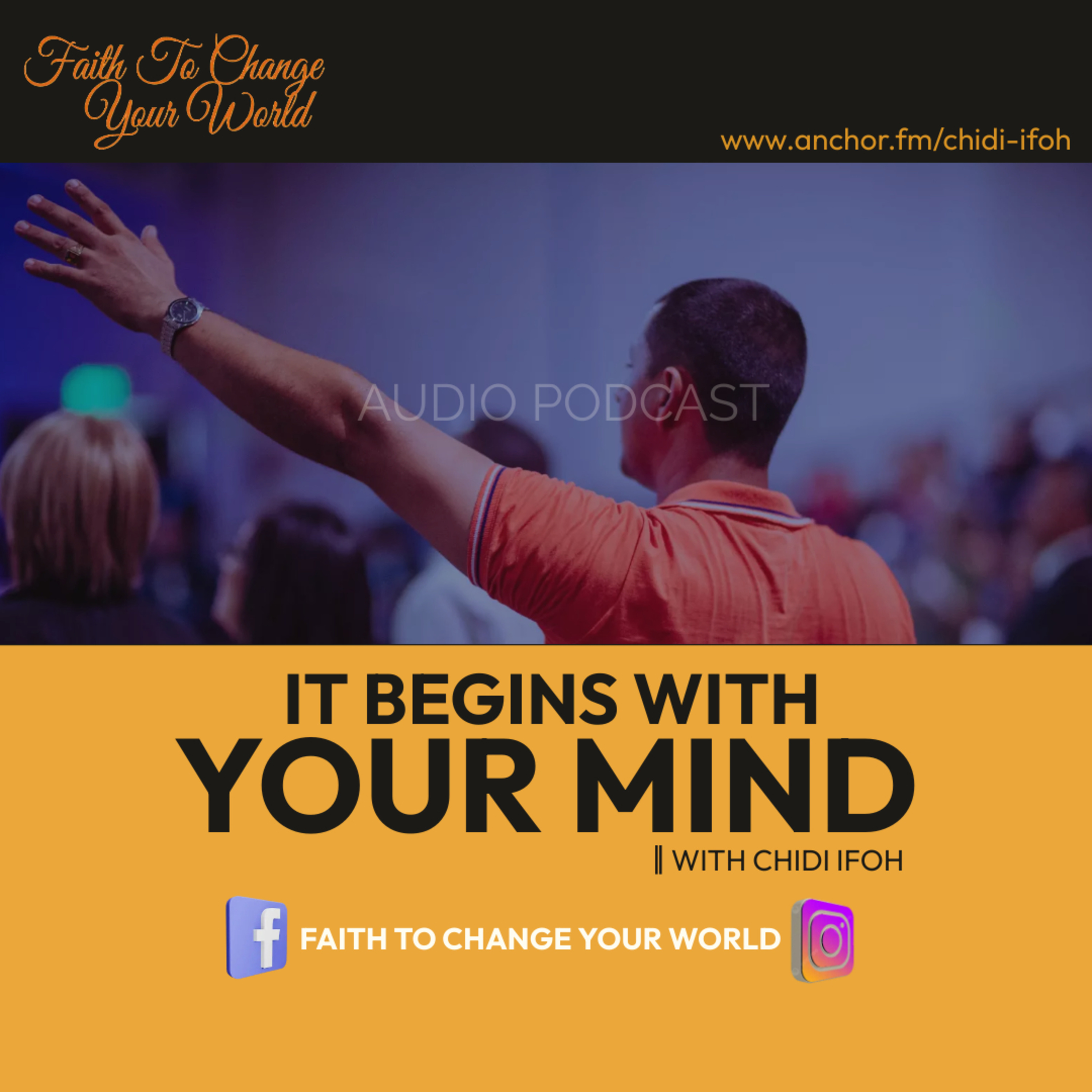 Faith To Change Your World