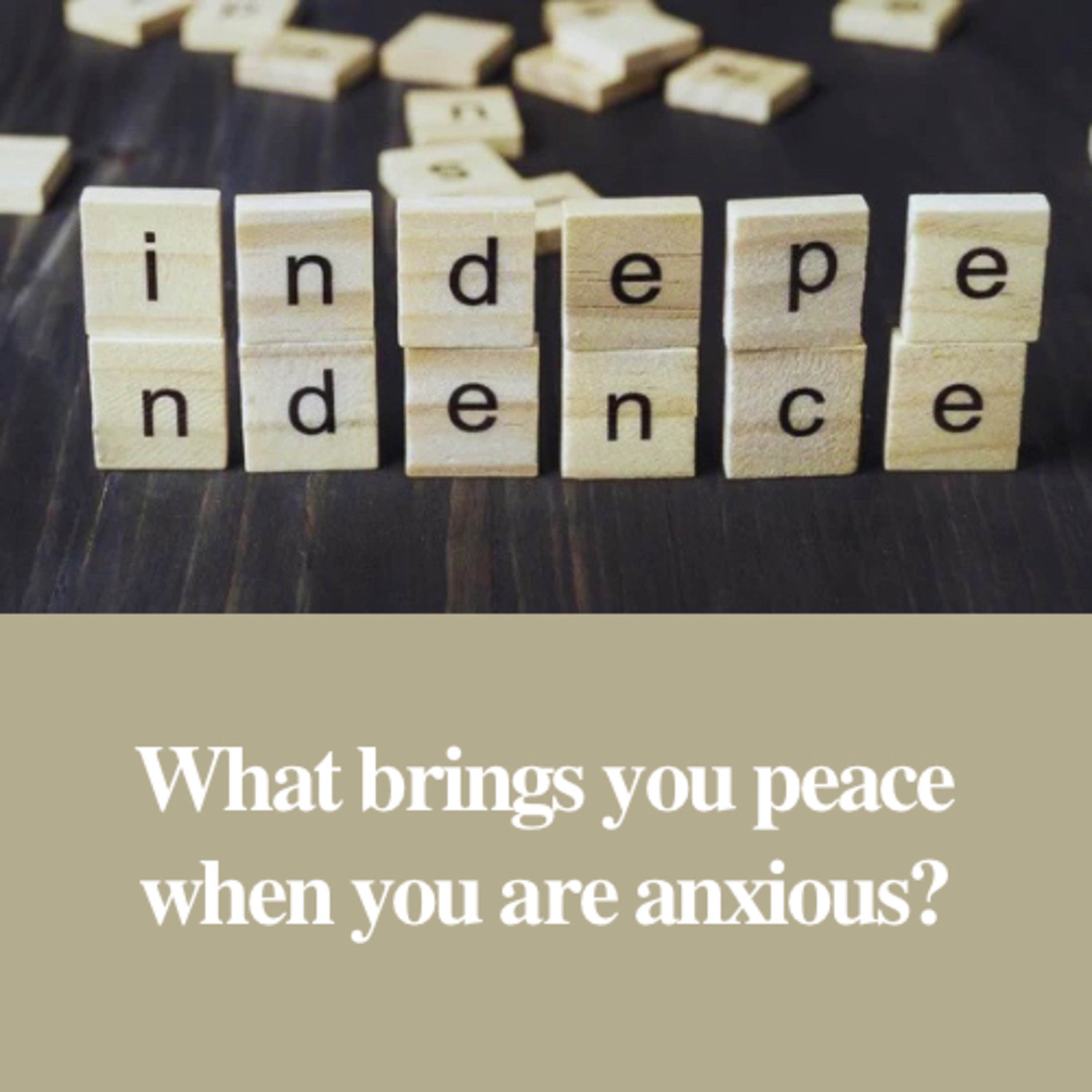 What brings you peace when you are anxious? episode artwork