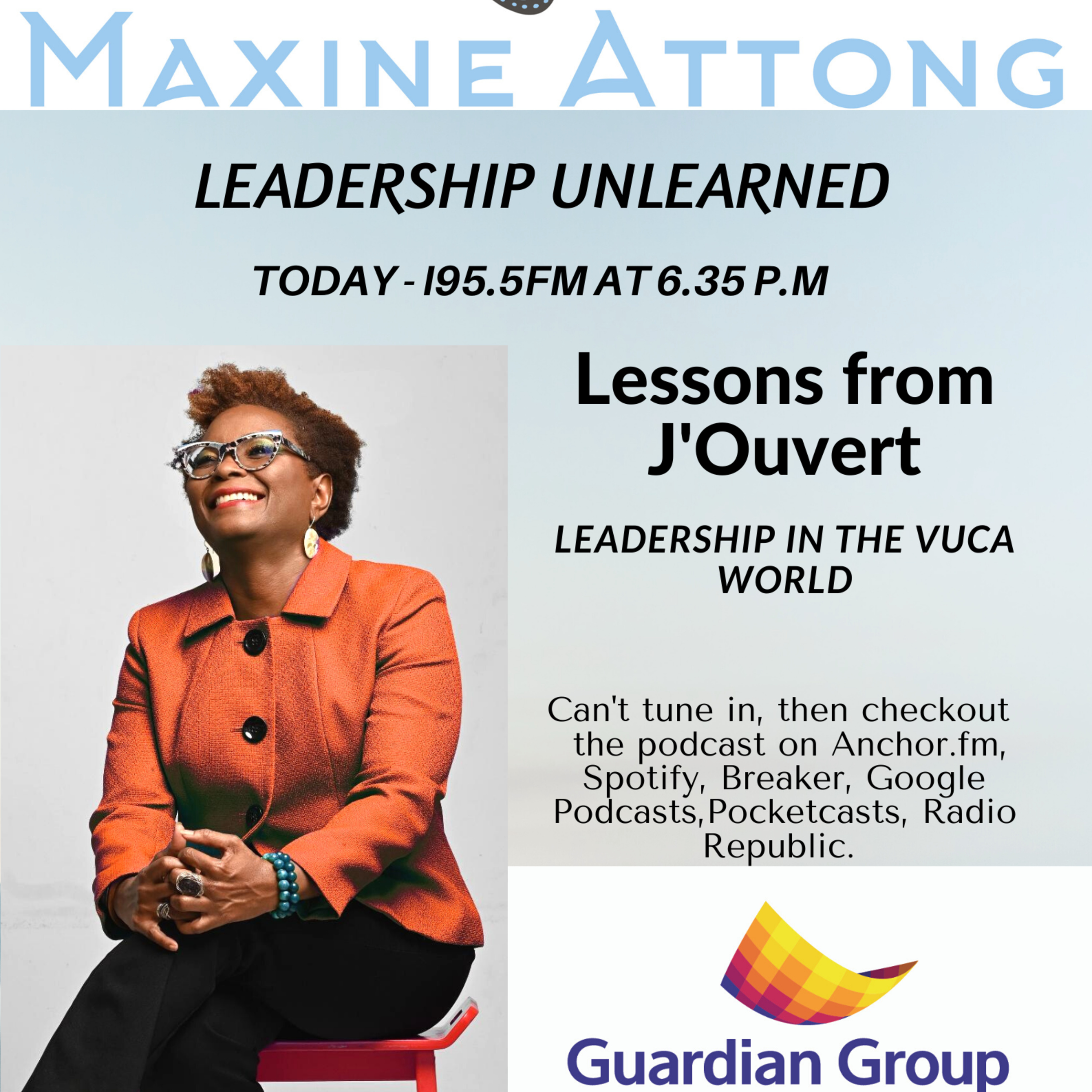 LEADERSHIP UNLEARNED ( and Reframed)