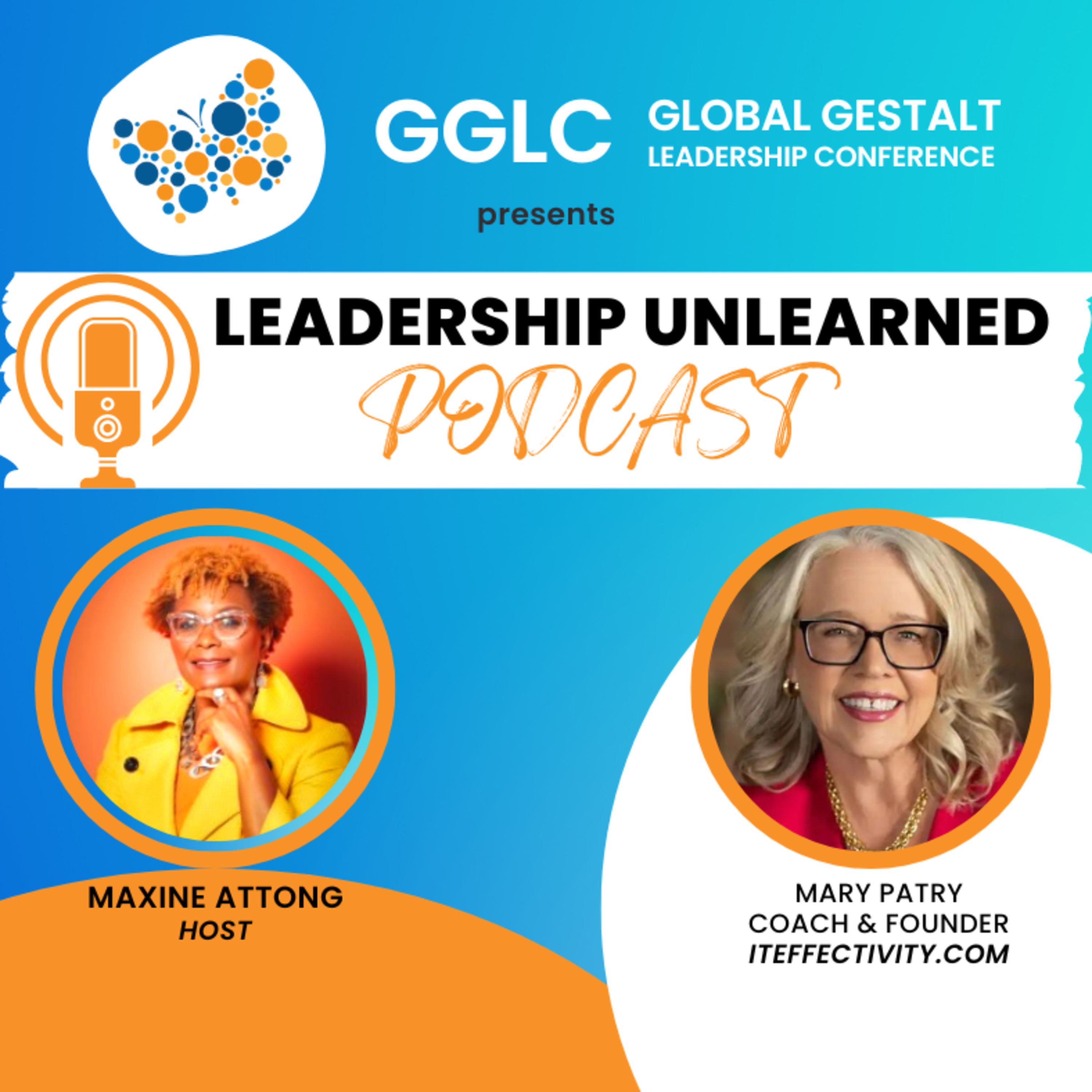 LEADERSHIP UNLEARNED ( and Reframed)