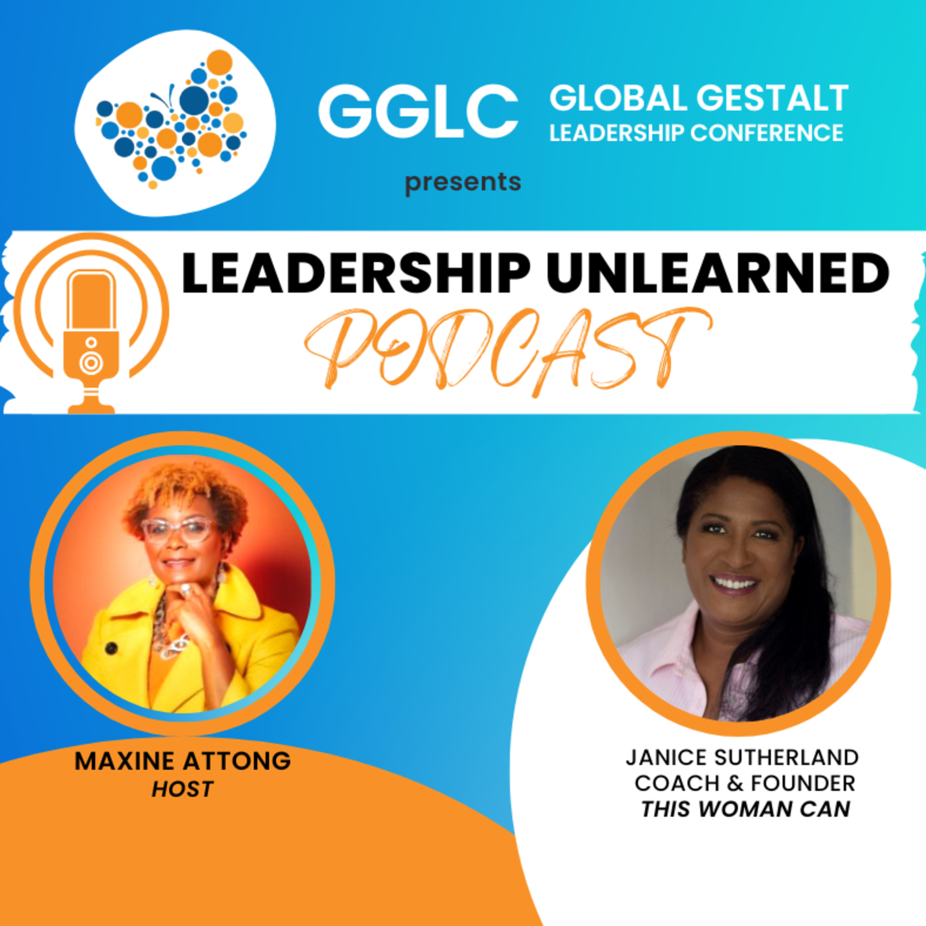 LEADERSHIP UNLEARNED ( and Reframed)