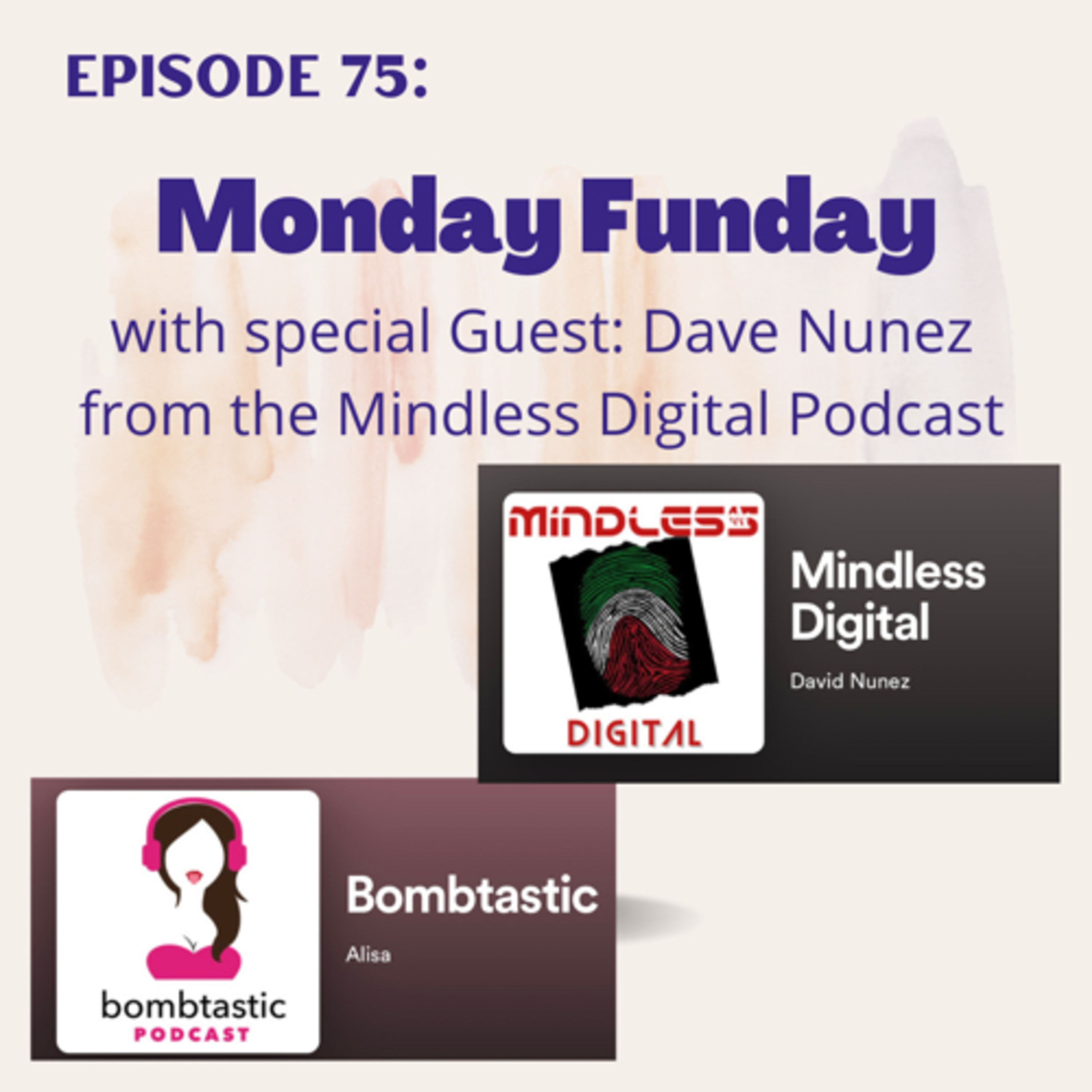 #75 Monday Funday with Dave Nunez episode artwork