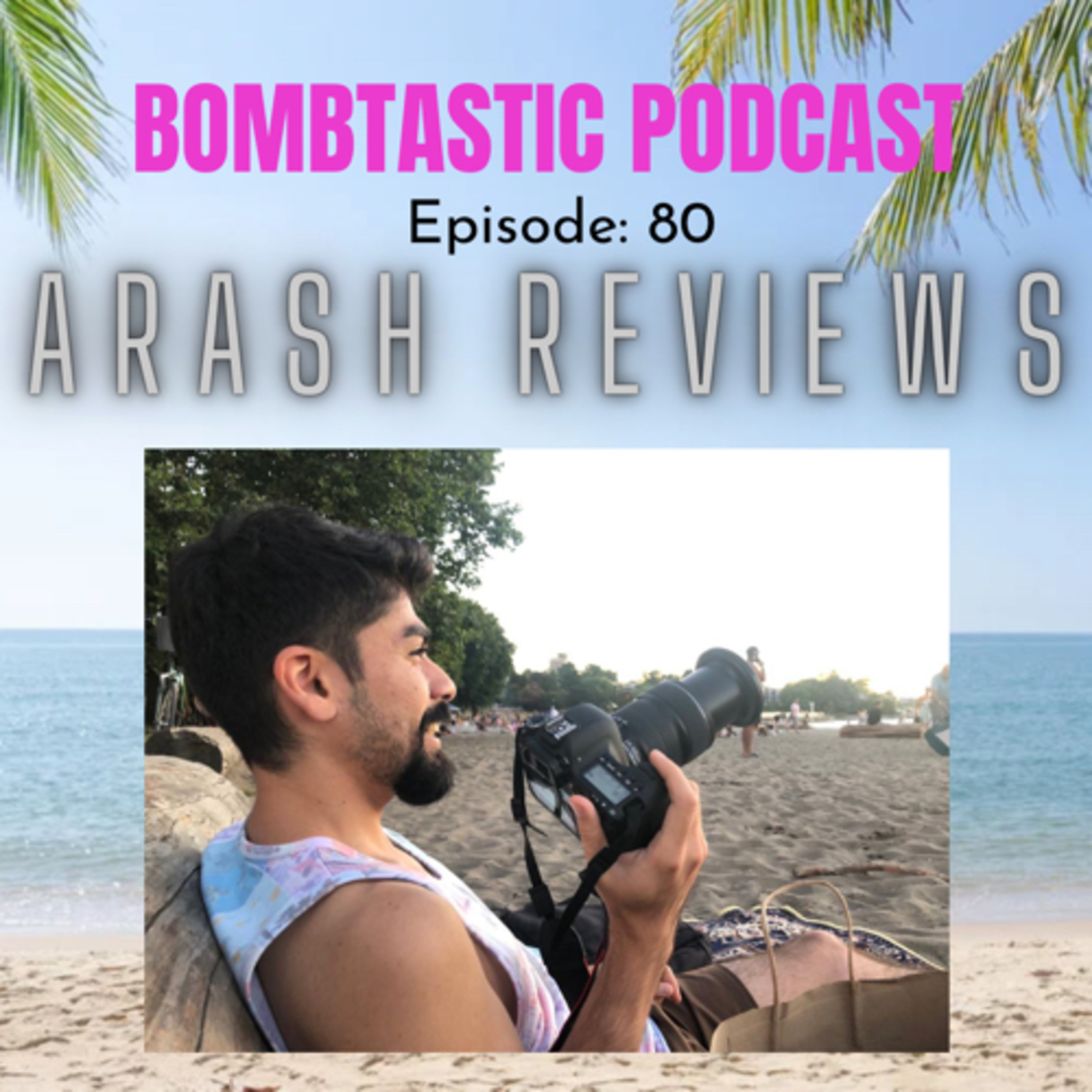 #80 Arash Reviews episode artwork