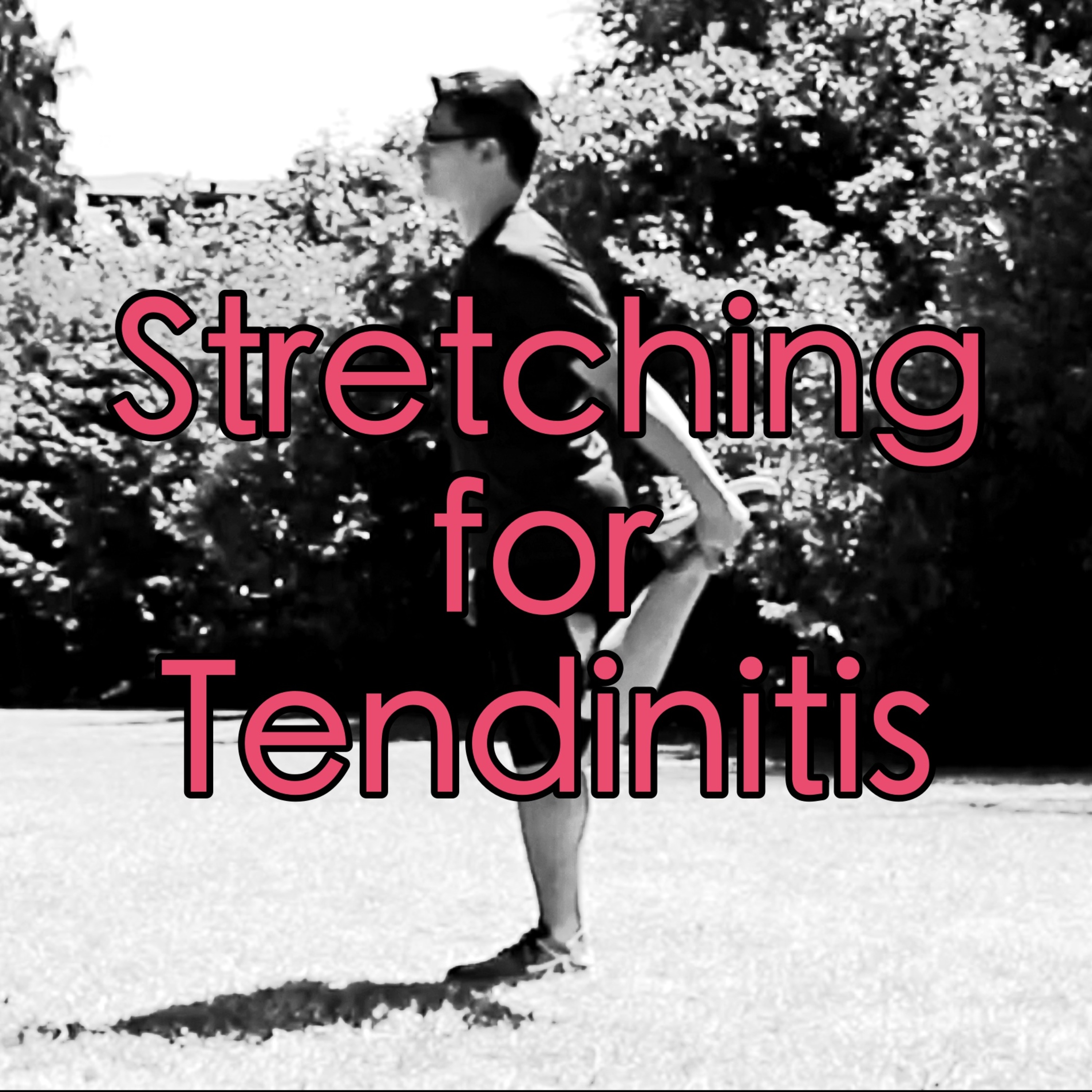 Stretching for Tendinitis? episode artwork