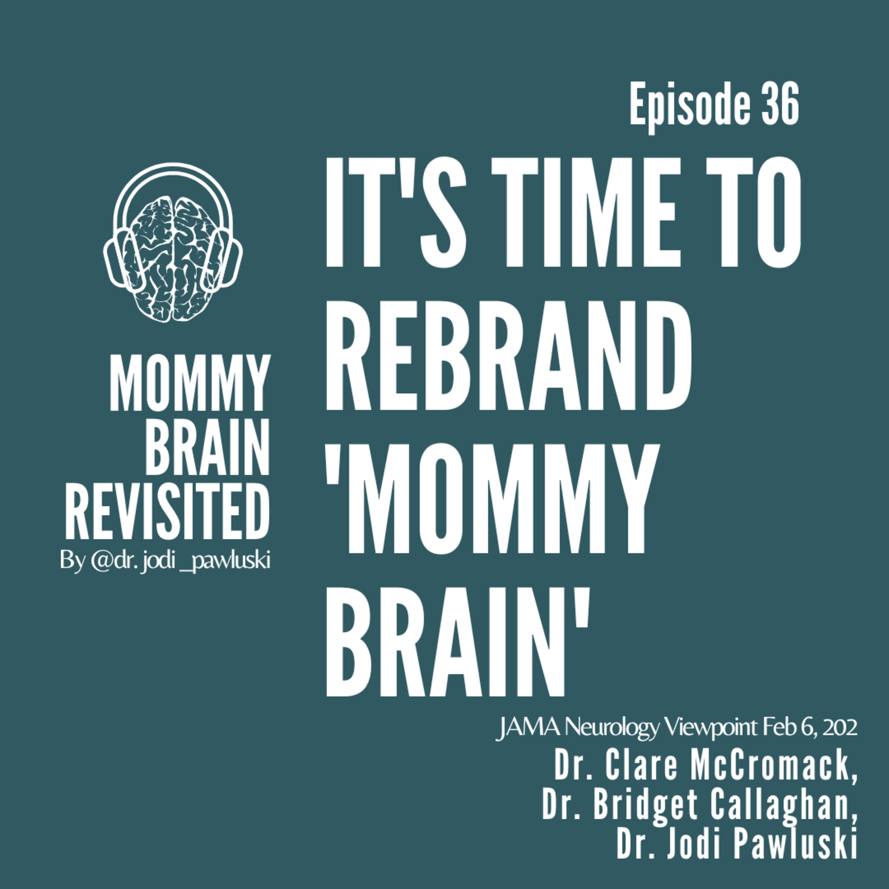 Mommy Brain Revisited