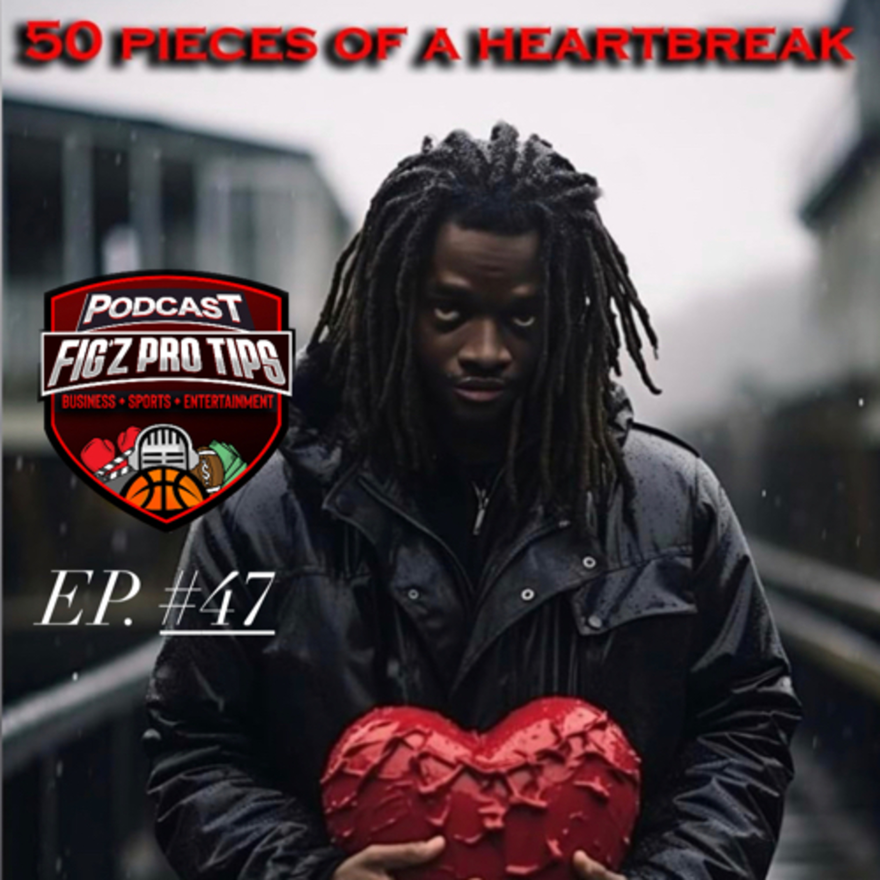 50 PIECES OF A HEARTBREAK #47