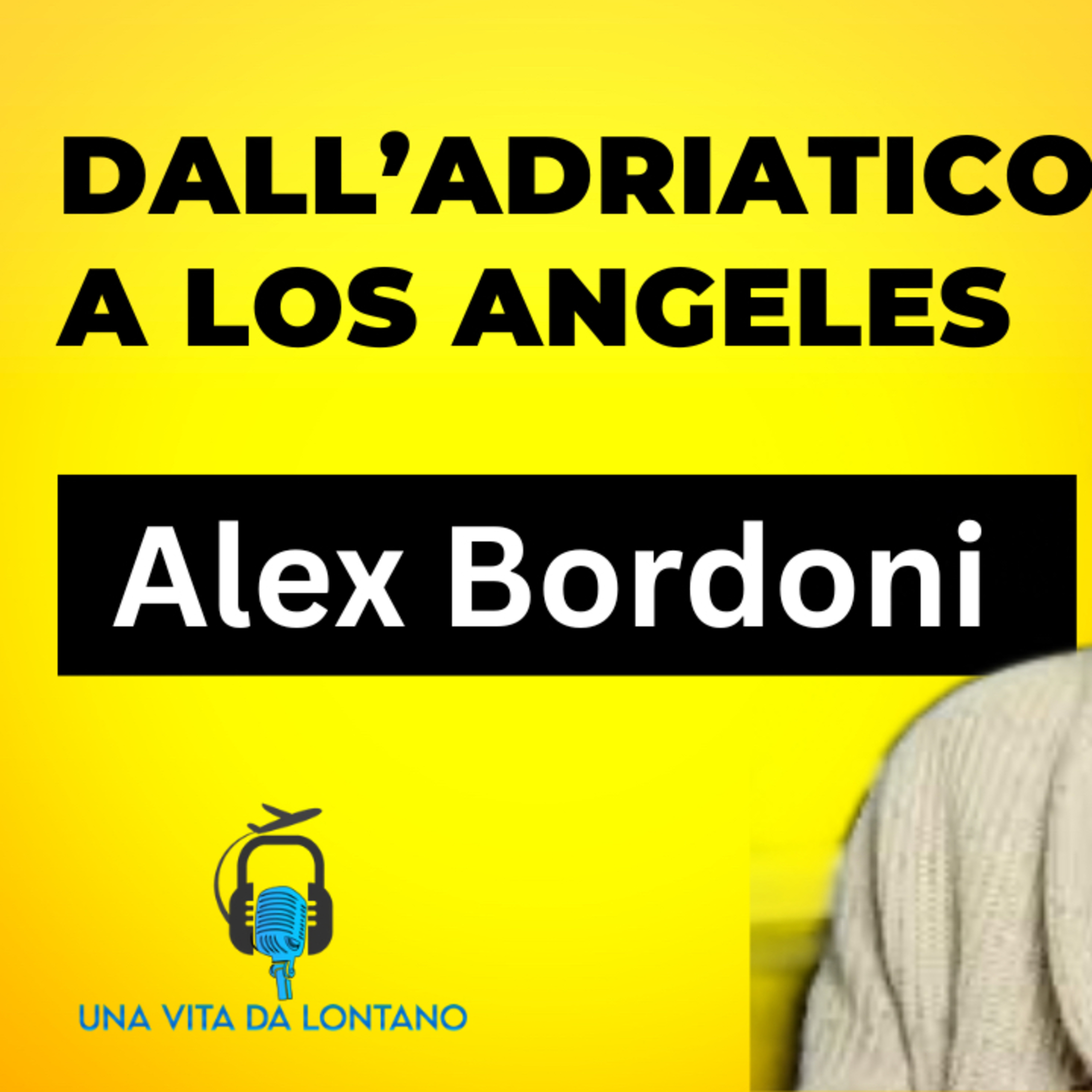 La vita come un film di Alex Bordoni, dall’adriatico a LA #88