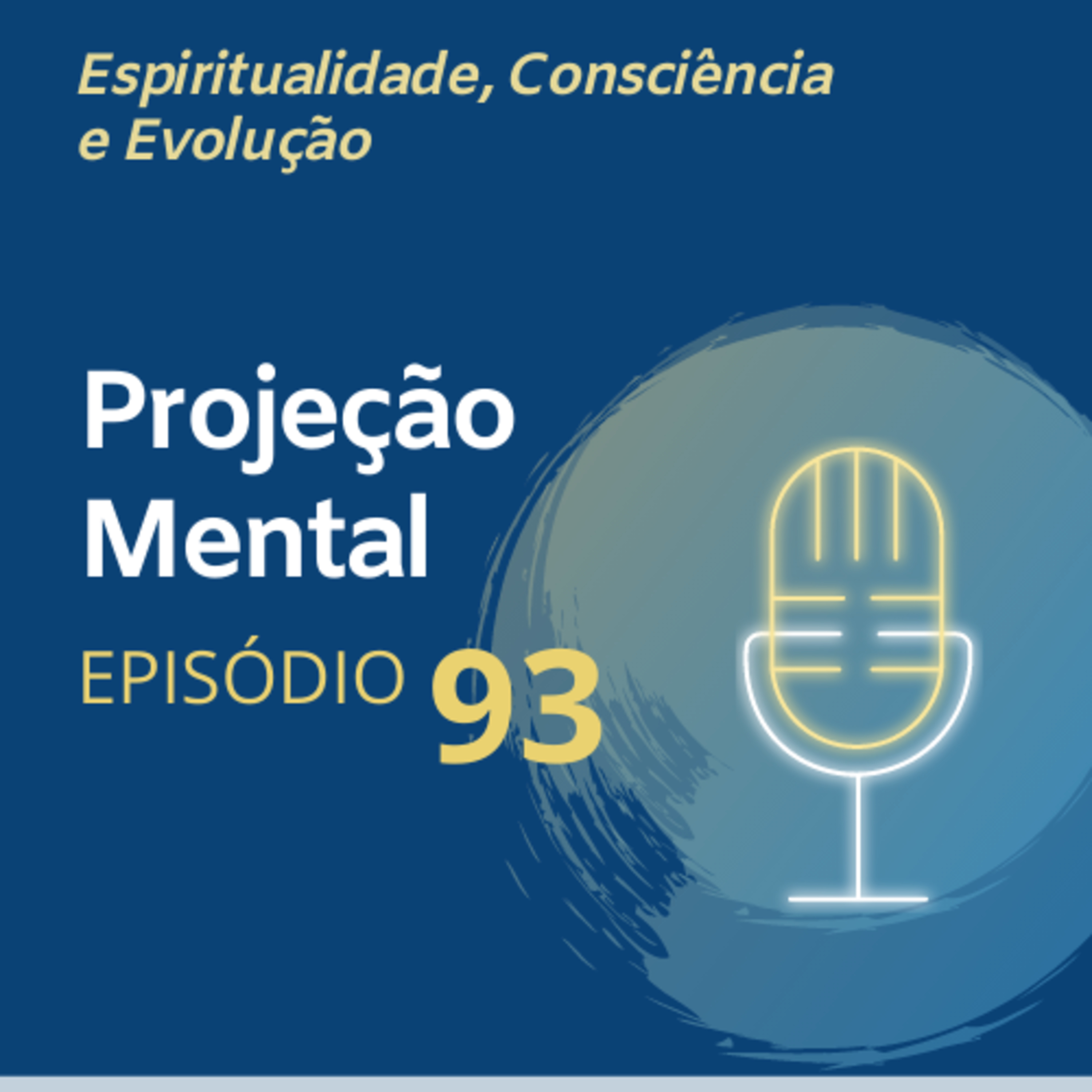 93. Desdobramento em Corpo Mental