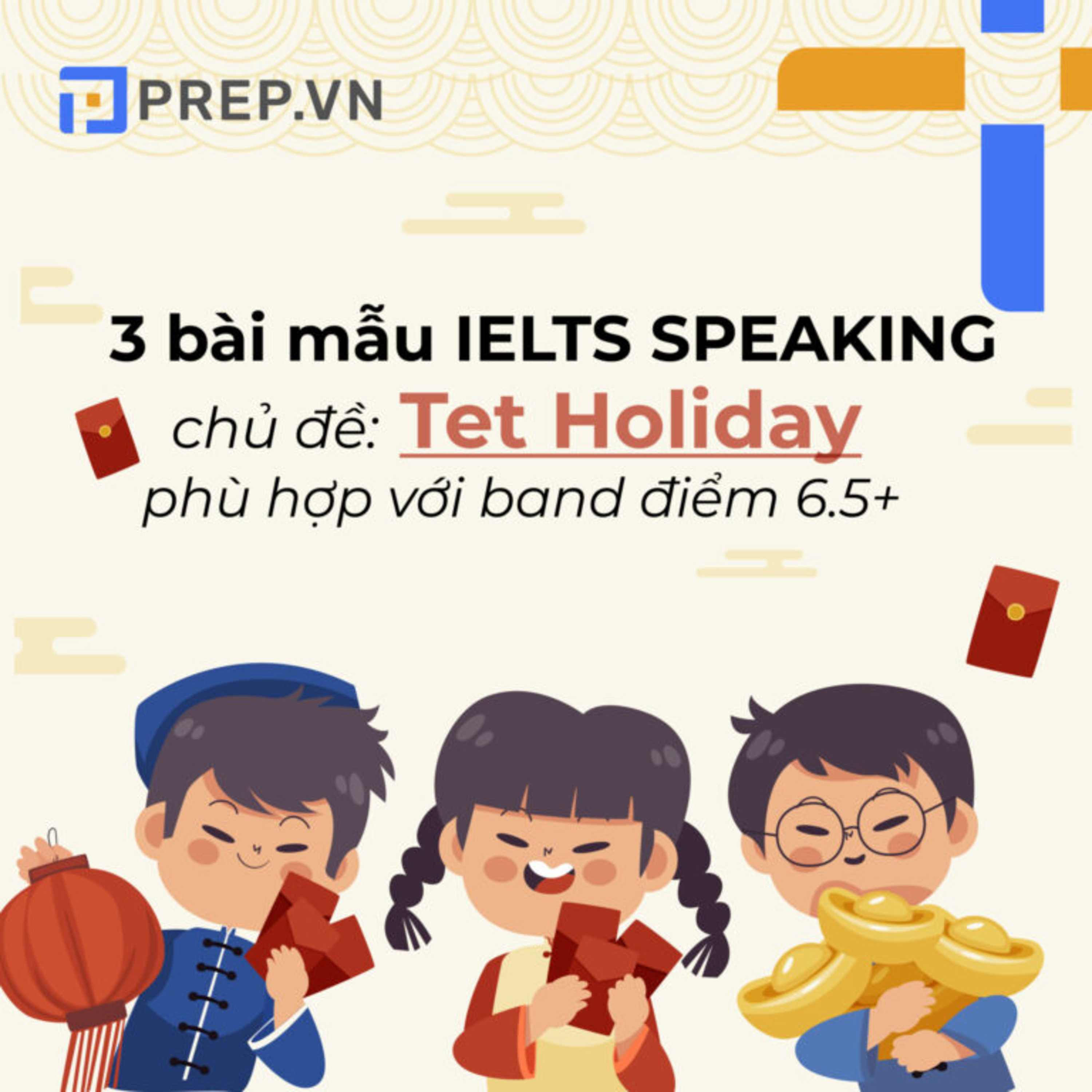 PREP.VN | Bài mẫu 3: Talk about Tet holiday in Vietnam | IELTS Speaking Part 2 episode artwork
