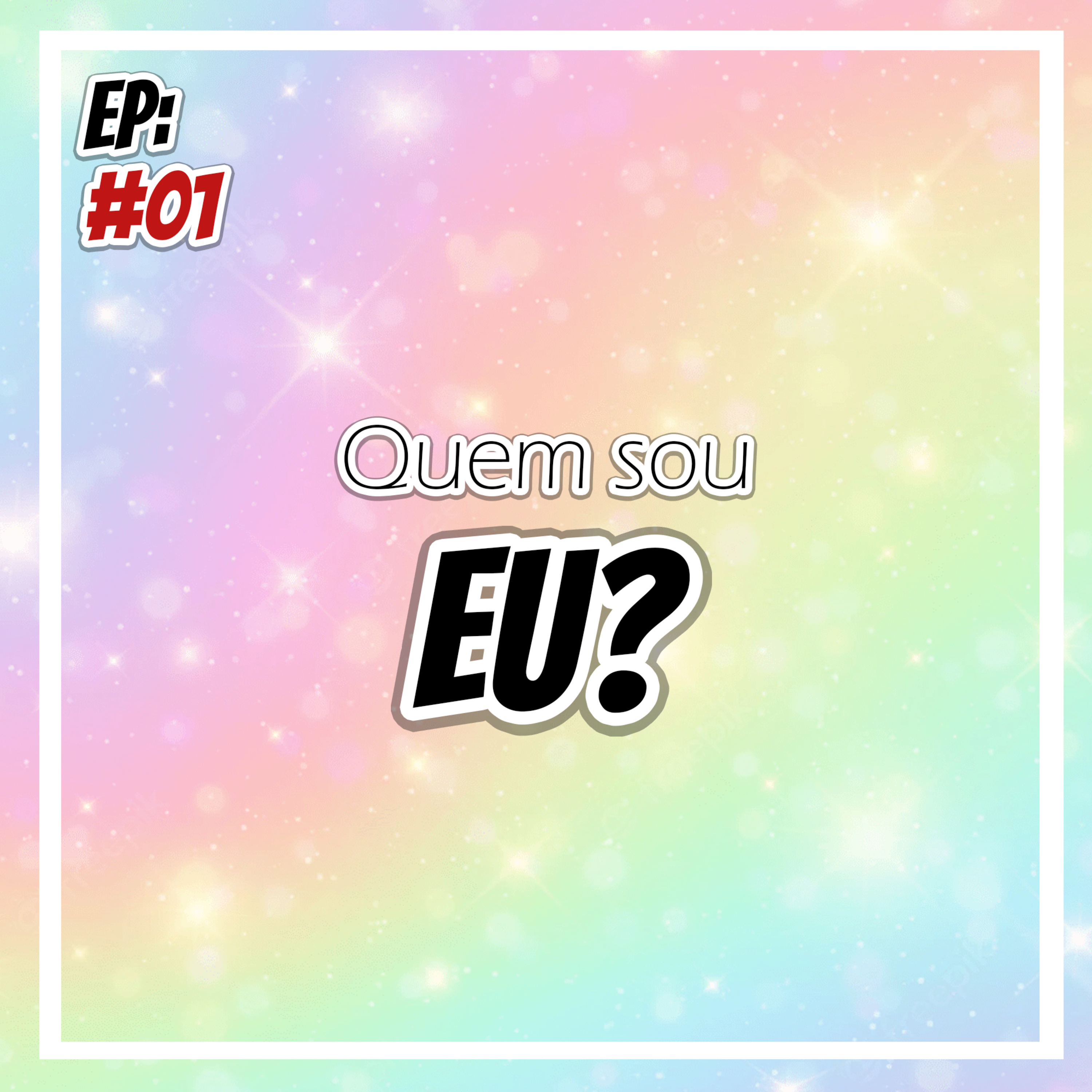 Quem sou EU? episode artwork