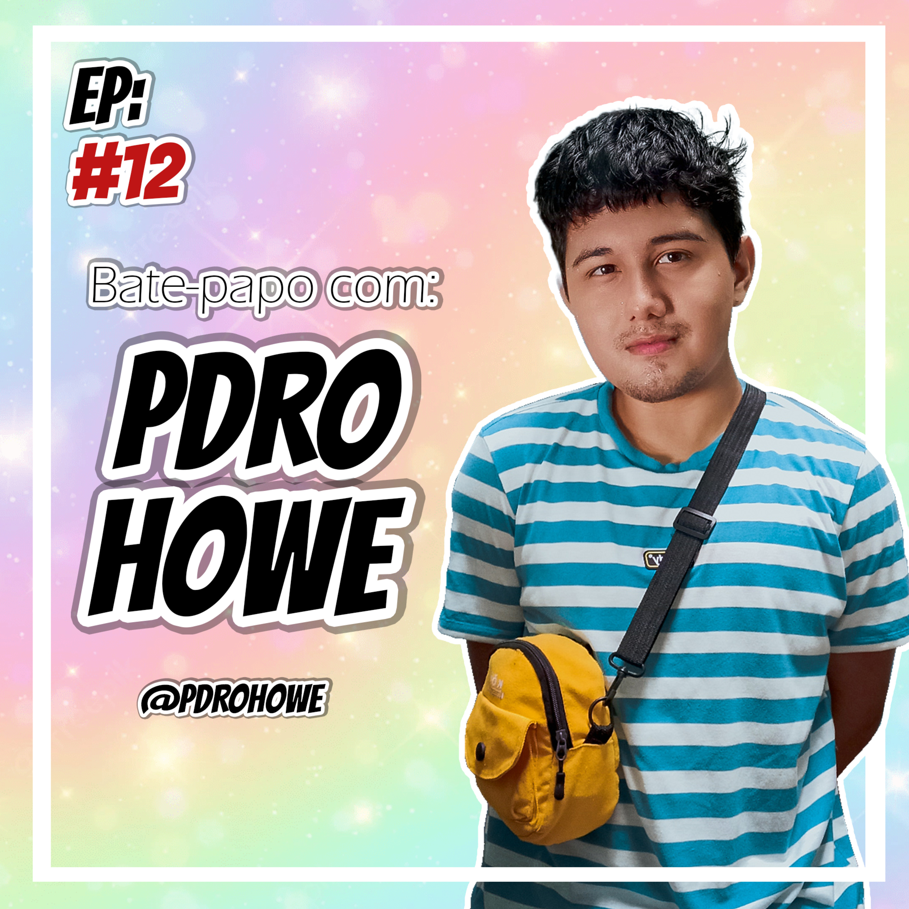 Bate-papo com PDRO HOWE episode artwork