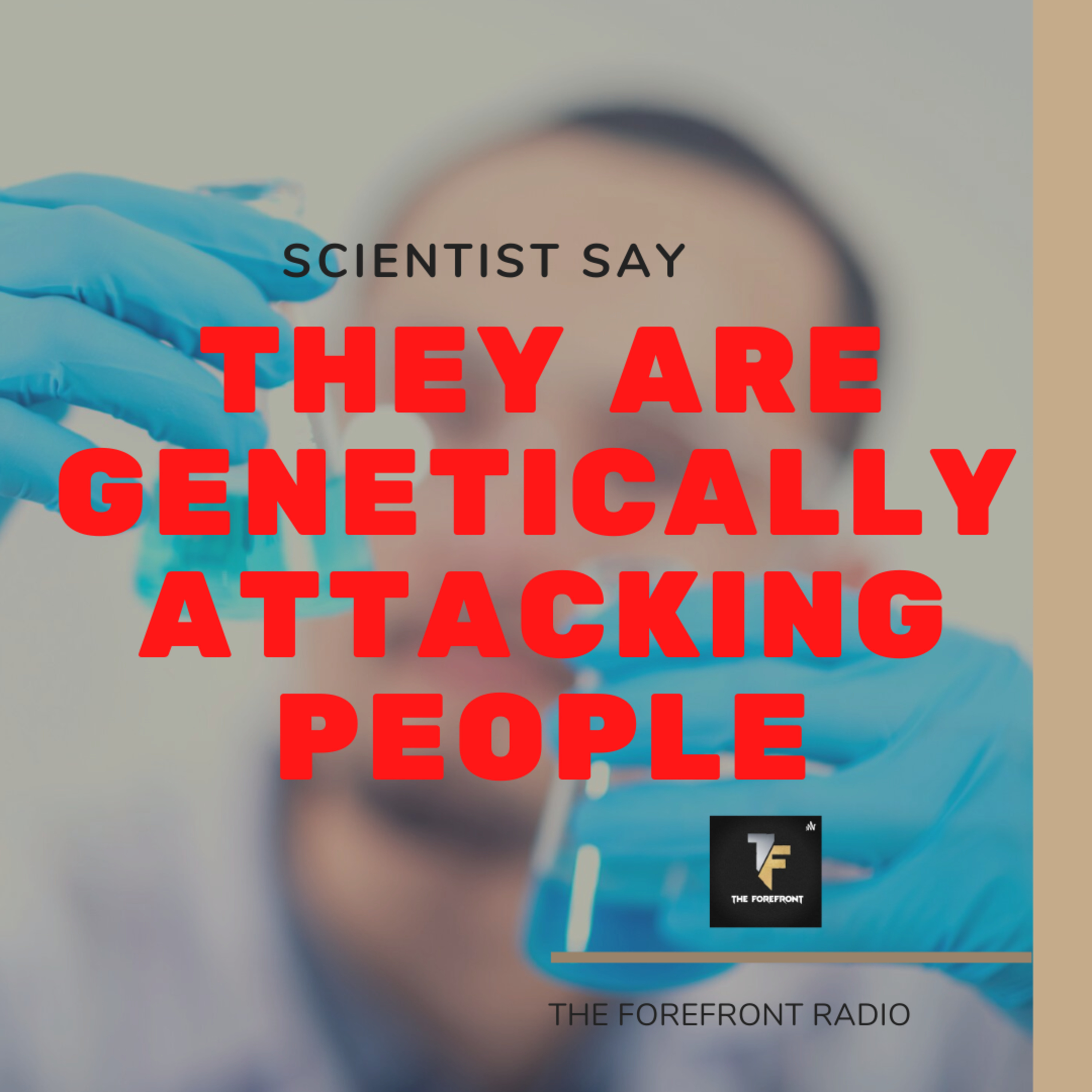 Scientists Are Genetically Targeting People??? episode artwork