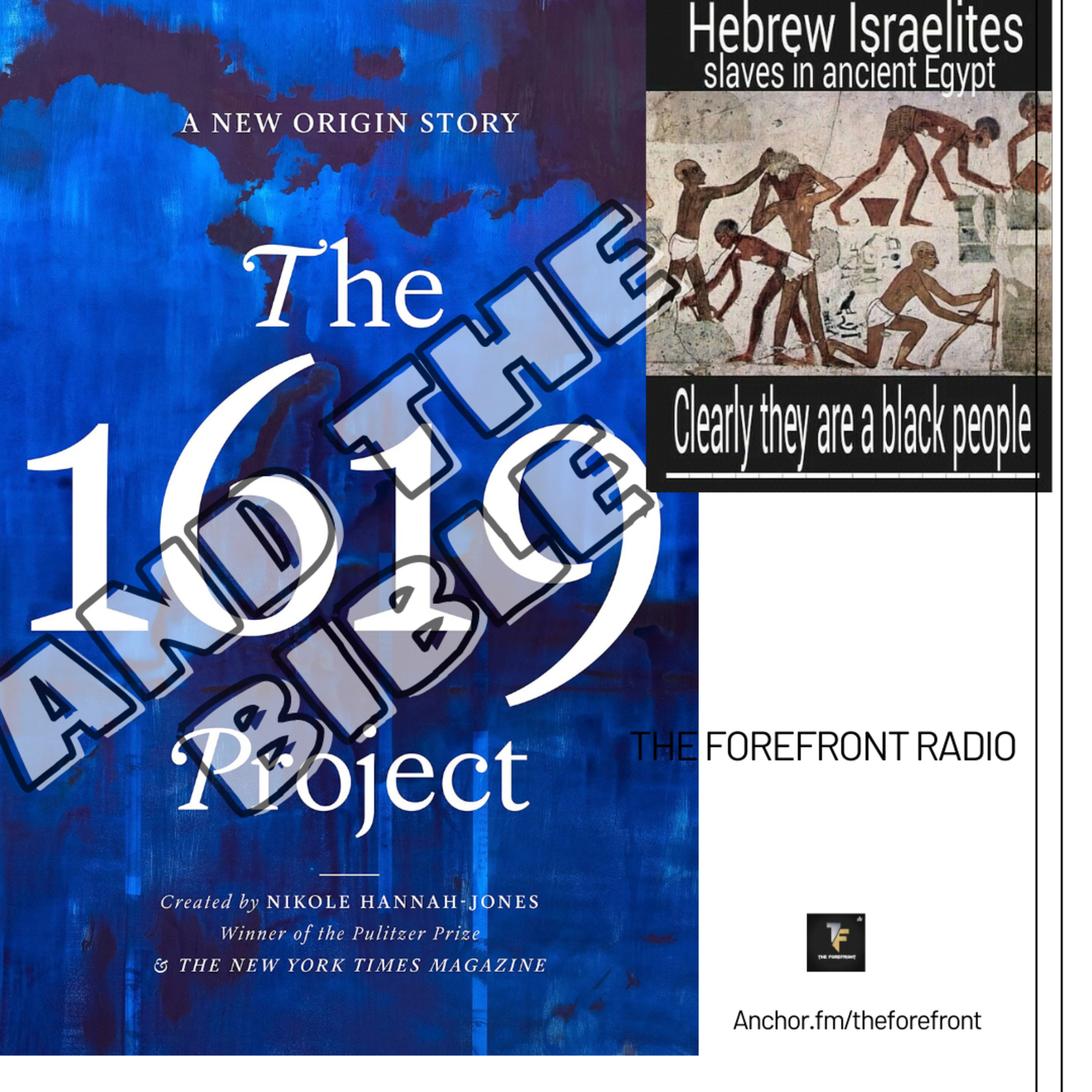 The 1619 Project and the BIble episode artwork