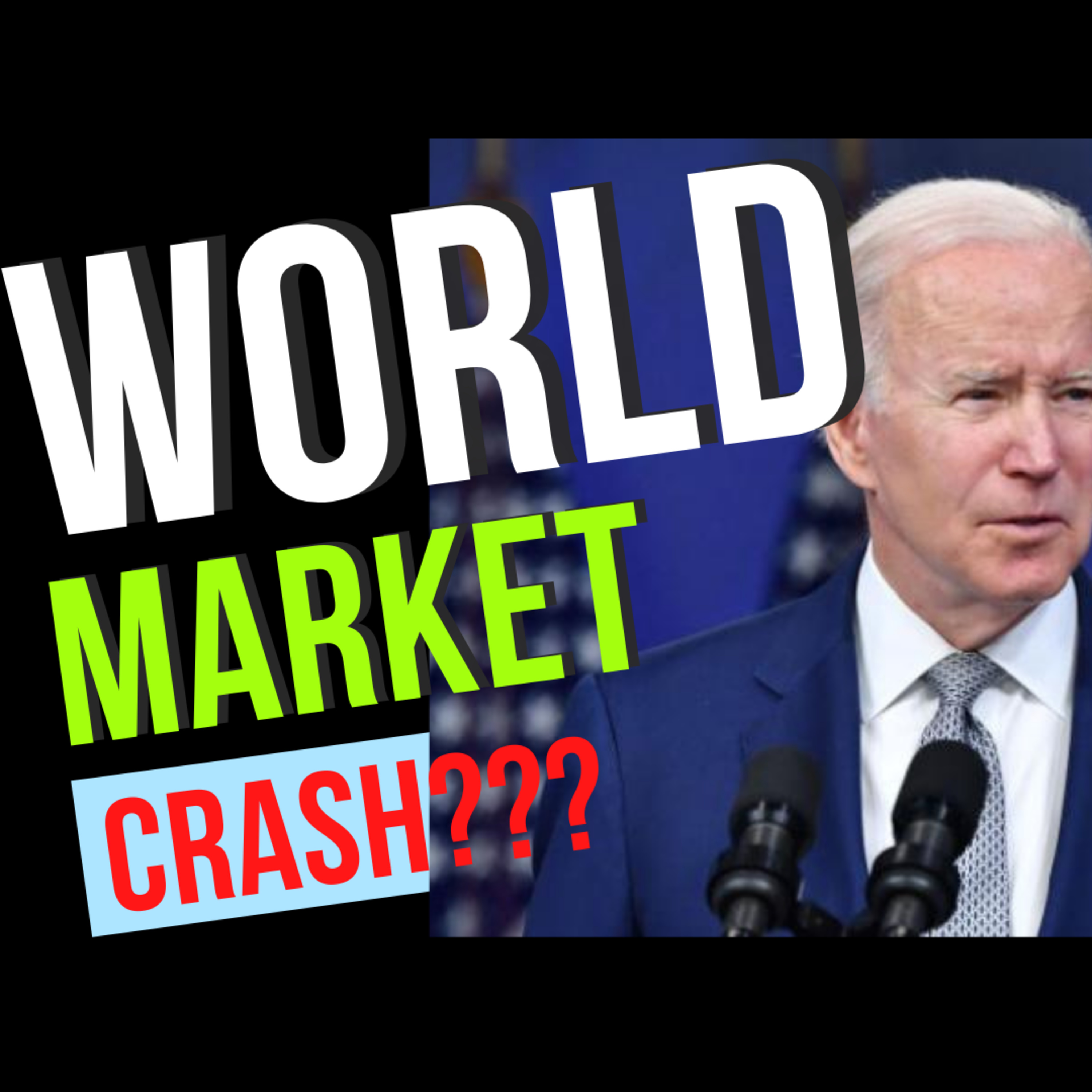President Biden Can't Stop the World Market Crash??? episode artwork