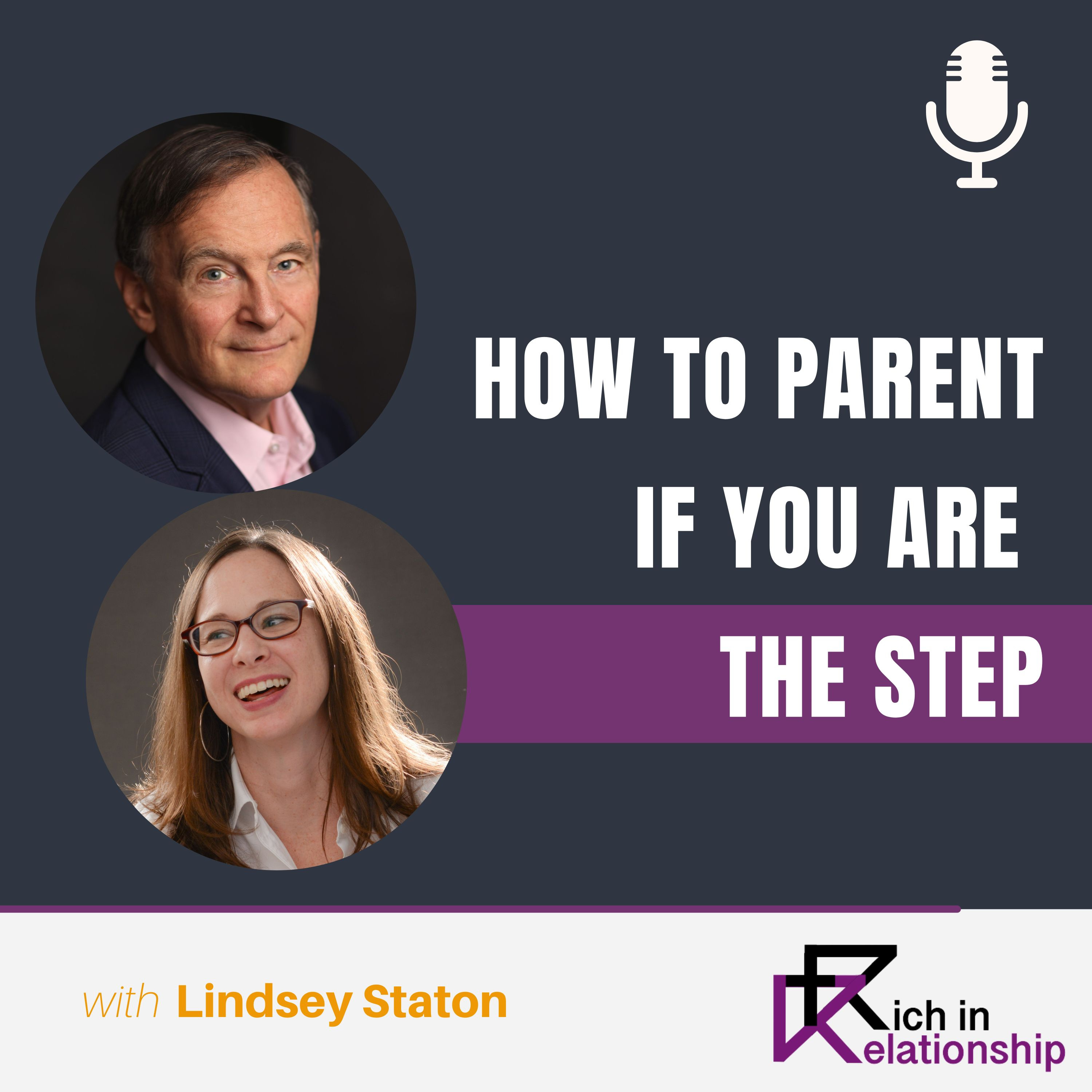 How to Parent if You are the Step with Lindsey Staton