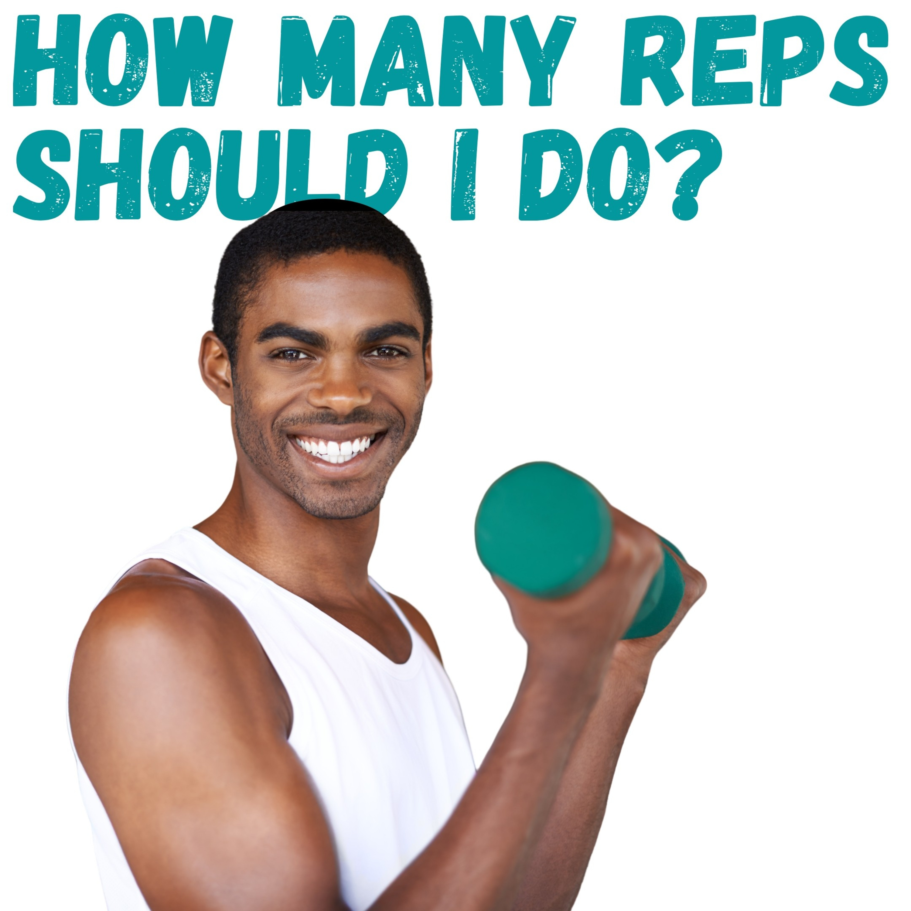 How Many Reps Should I do? episode artwork