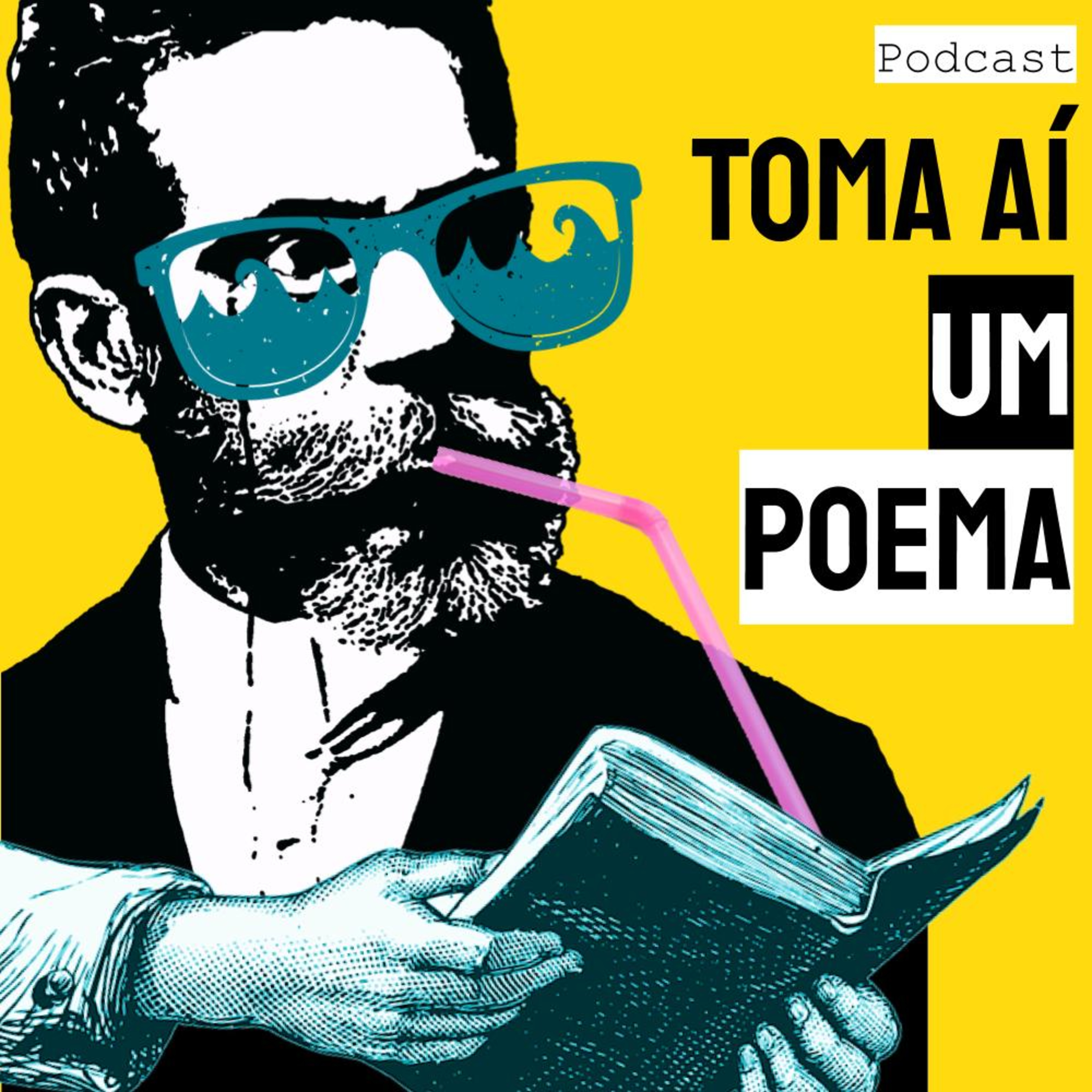 Toma Aí um Poema: Podcast Poesias Declamadas | Literatura