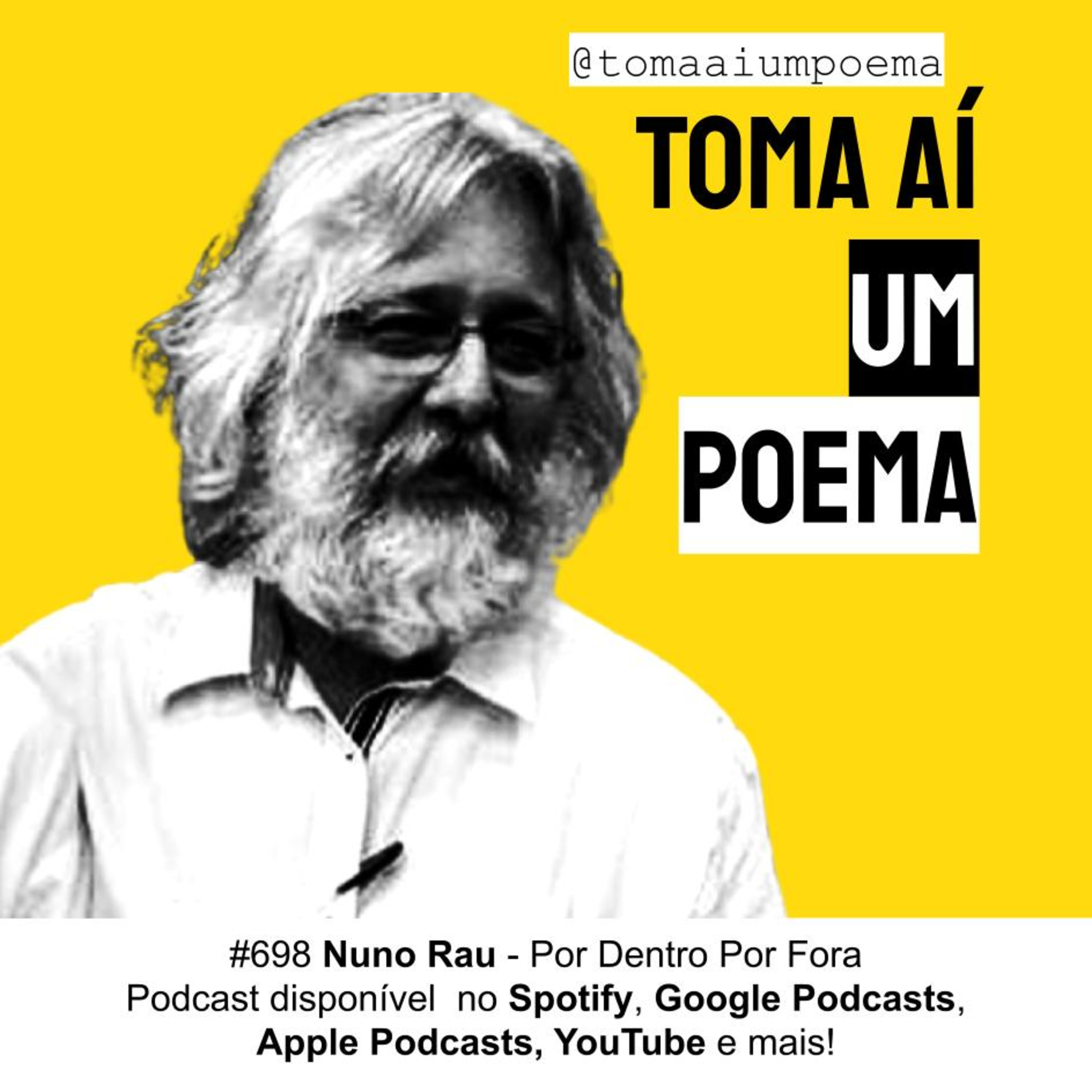 698 | Nuno Rau - Por Dentro Por Fora | Poesia Contemporânea episode artwork