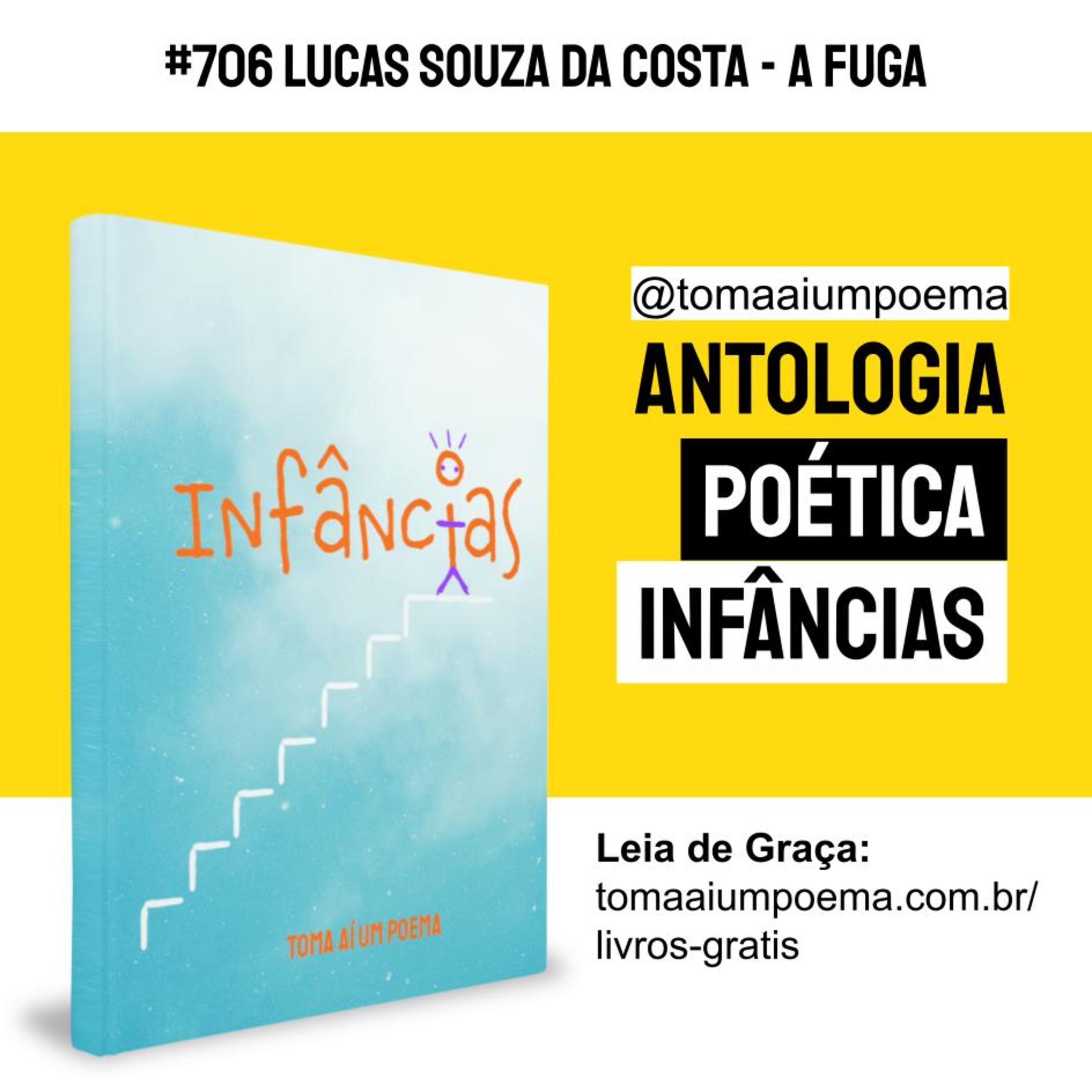 706 | Lucas Souza da Costa - A fuga | Antologia Poética Infâncias episode artwork
