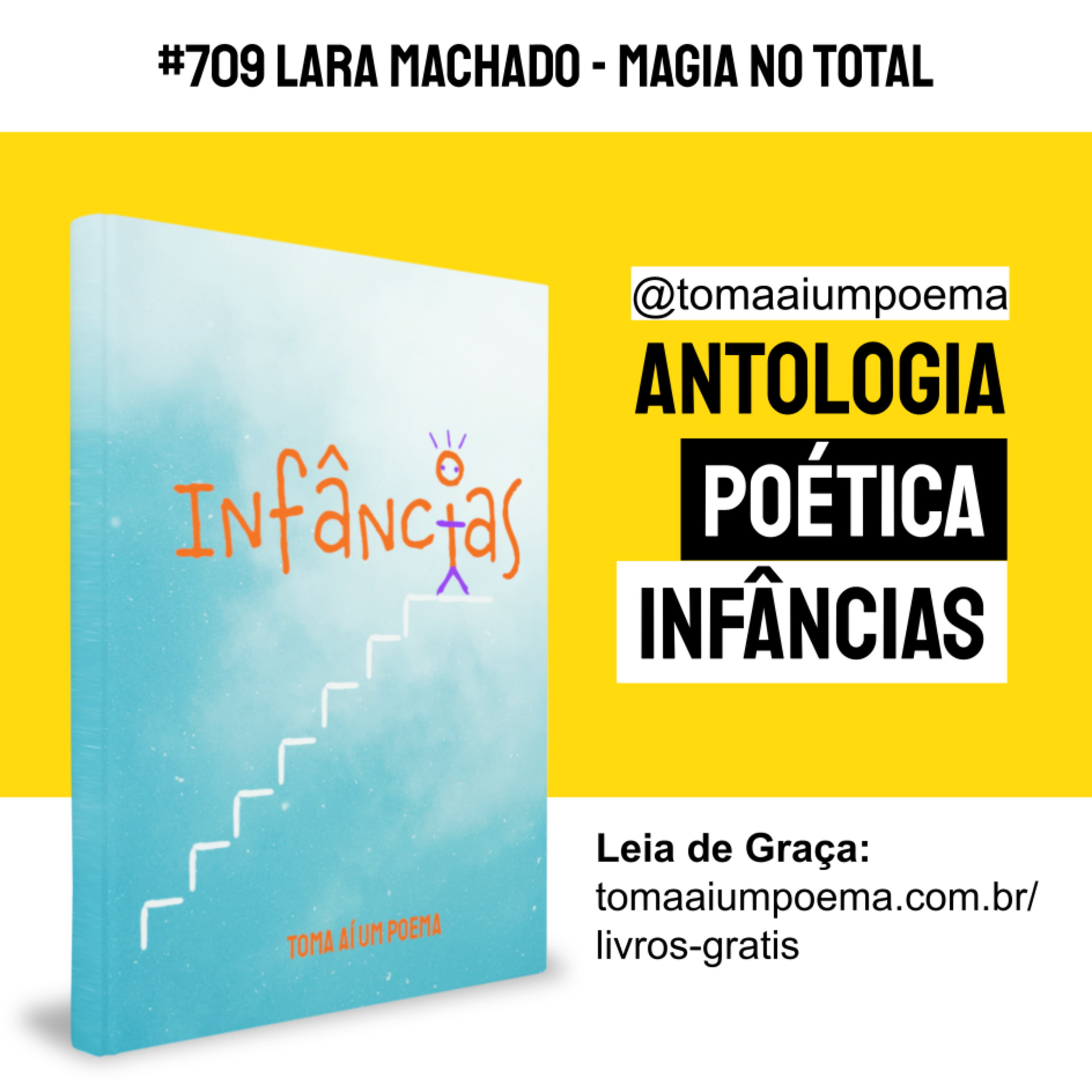 709 | Lara Machado - Magia no total | Antologia Poética Infâncias episode artwork