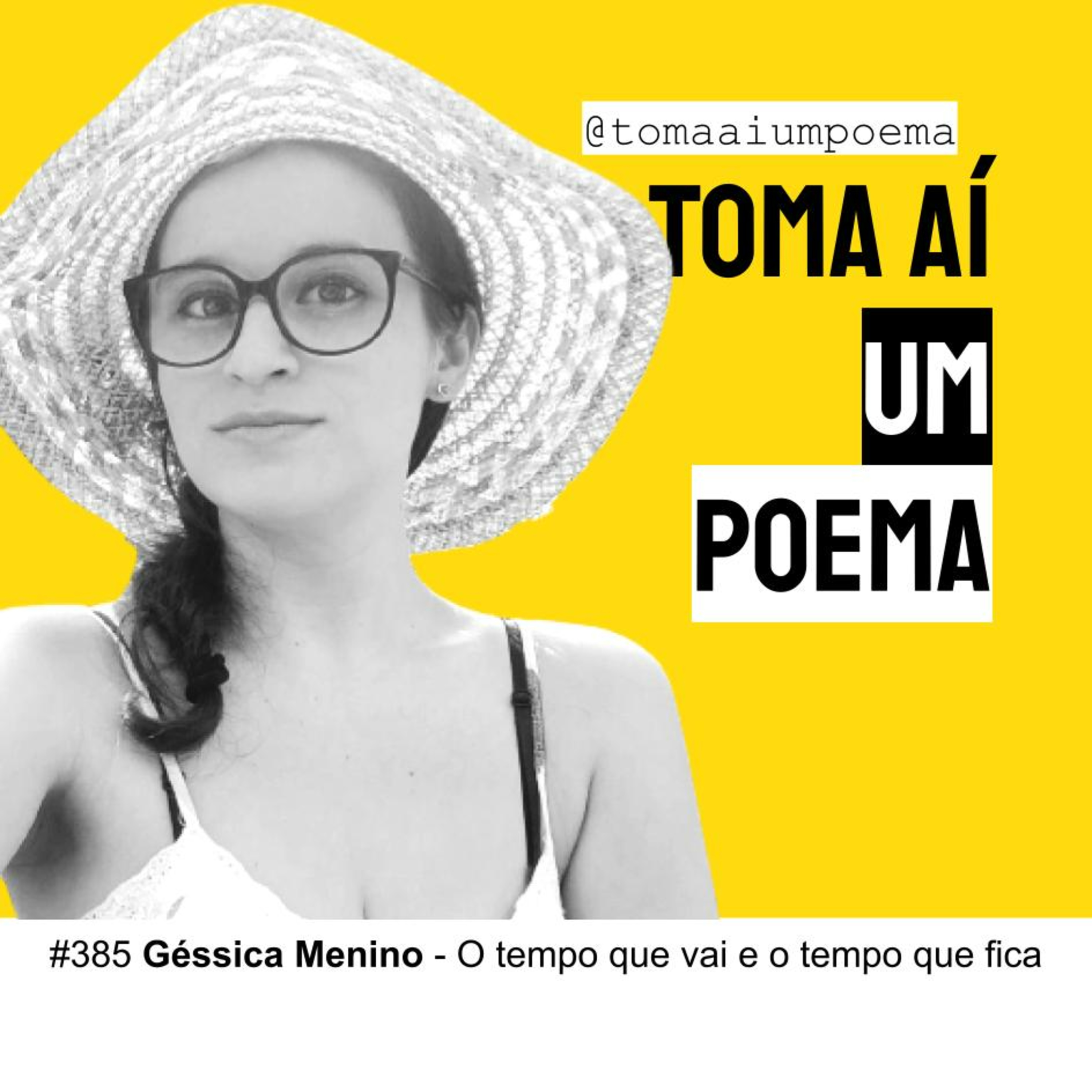 385 | Géssica Menino - O tempo que vai e o tempo que fica | Poesia Contemporânea episode artwork