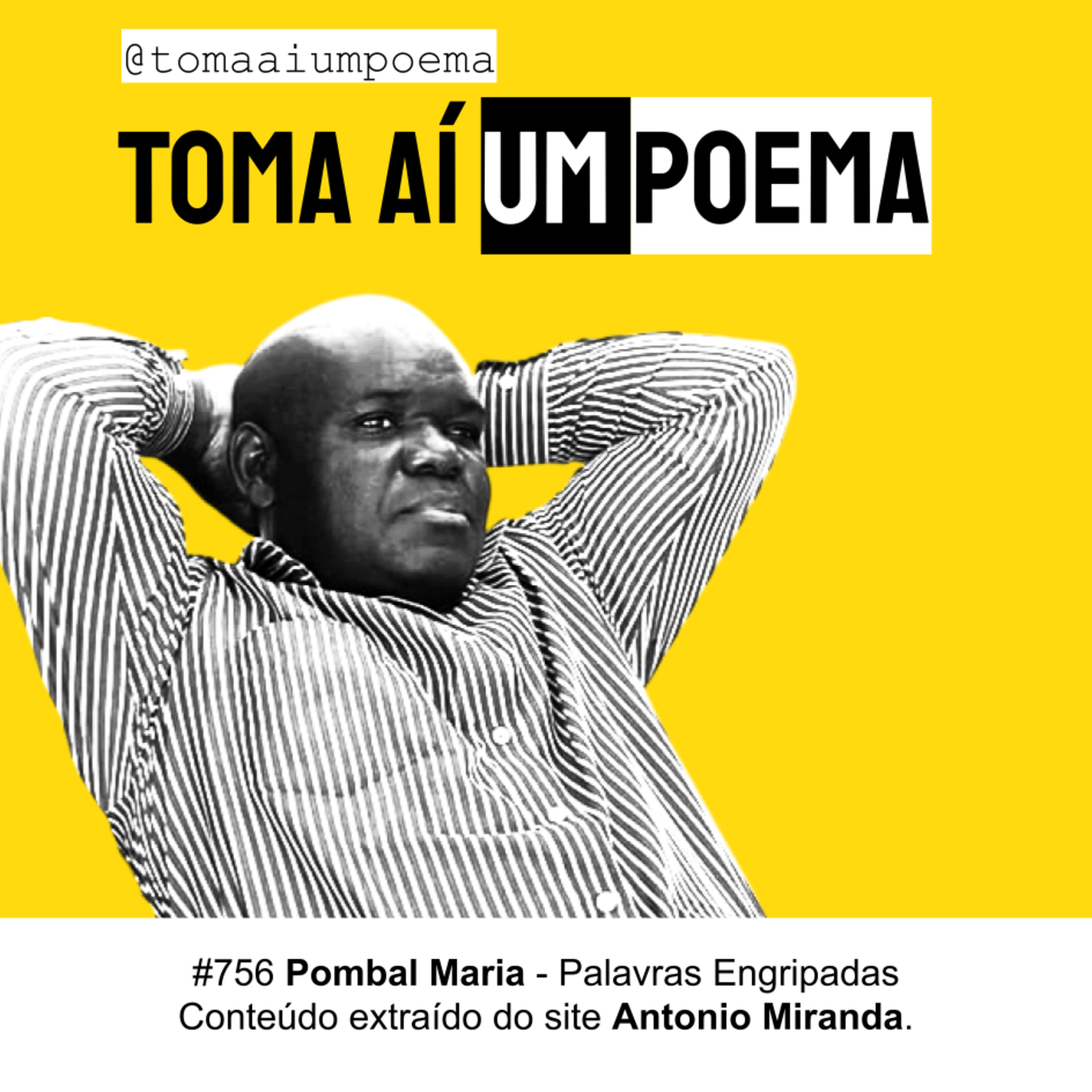 756 | Pombal Maria - Palavras Engripadas | Poesia Angolana episode artwork