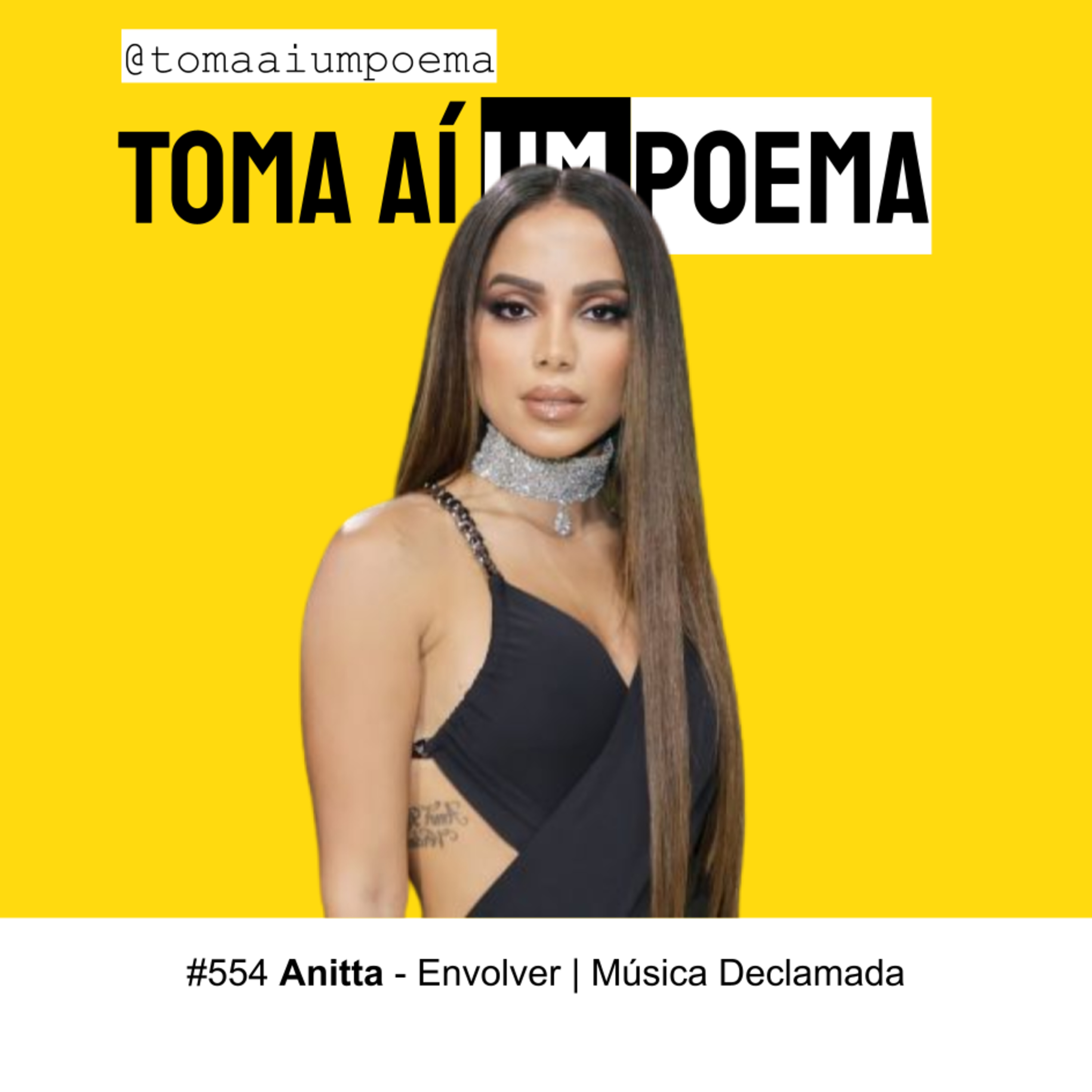 554 | Anitta - Envolver | Música Declamada episode artwork