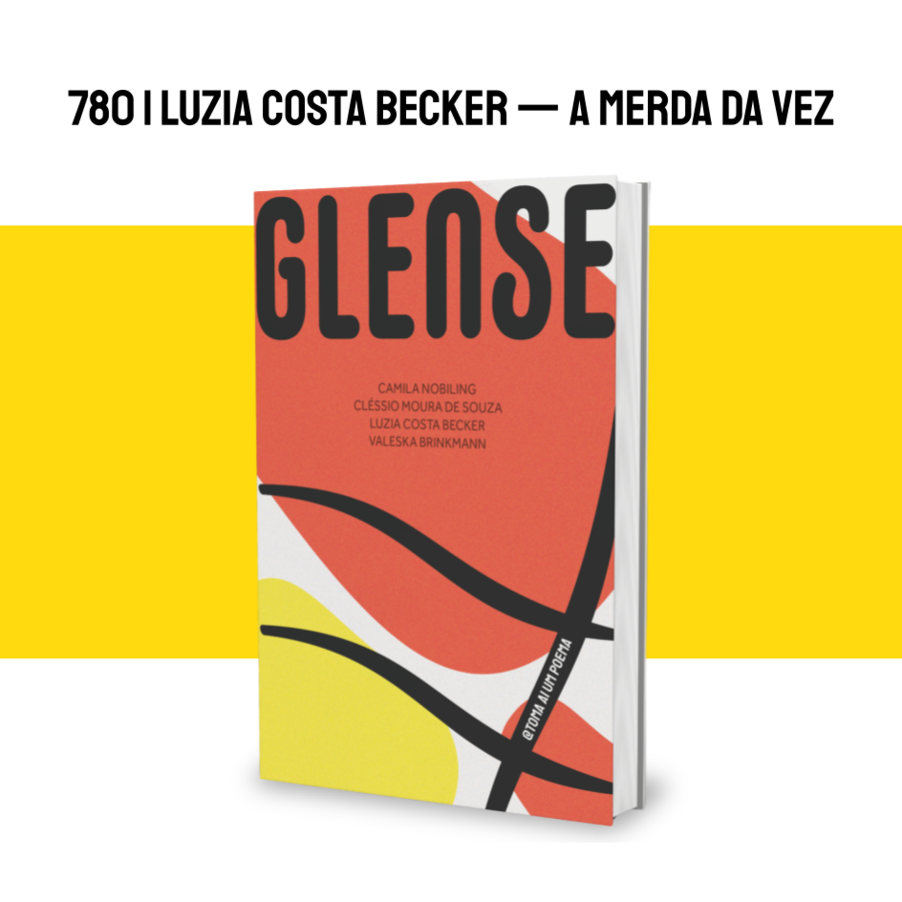 780 | Luzia Costa Becker — A Merda da vez | Coletivo Glense episode artwork