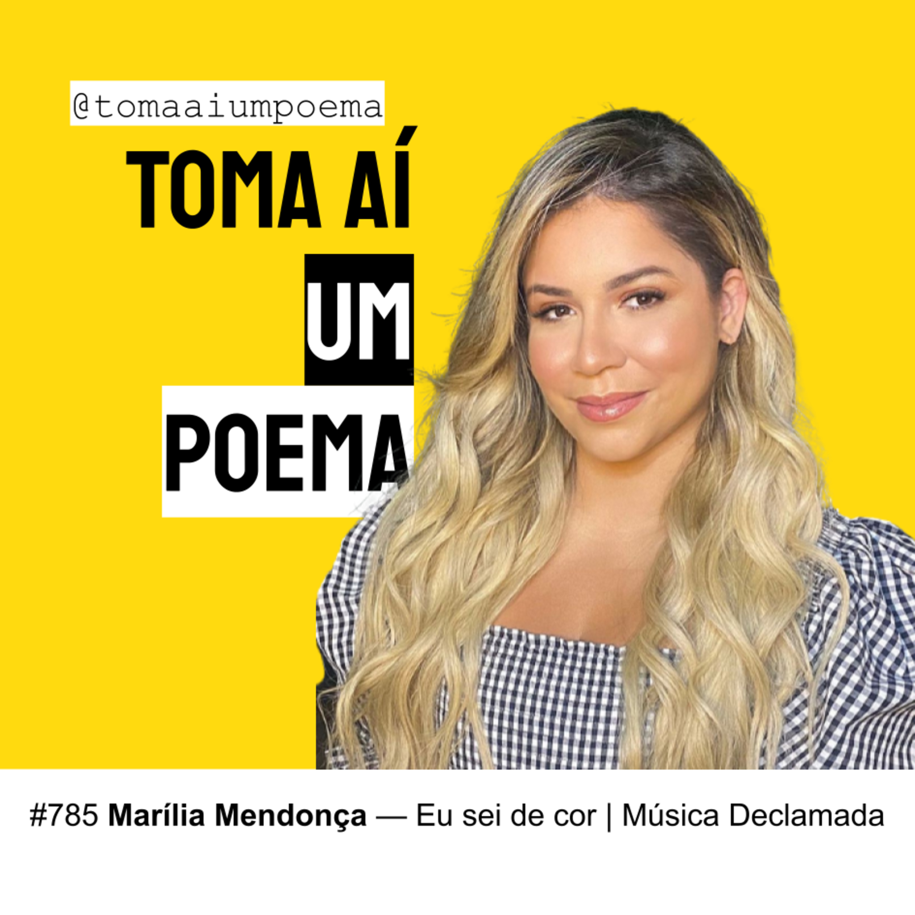 785 | Marília Mendonça — Eu sei de cor | Música Declamada episode artwork