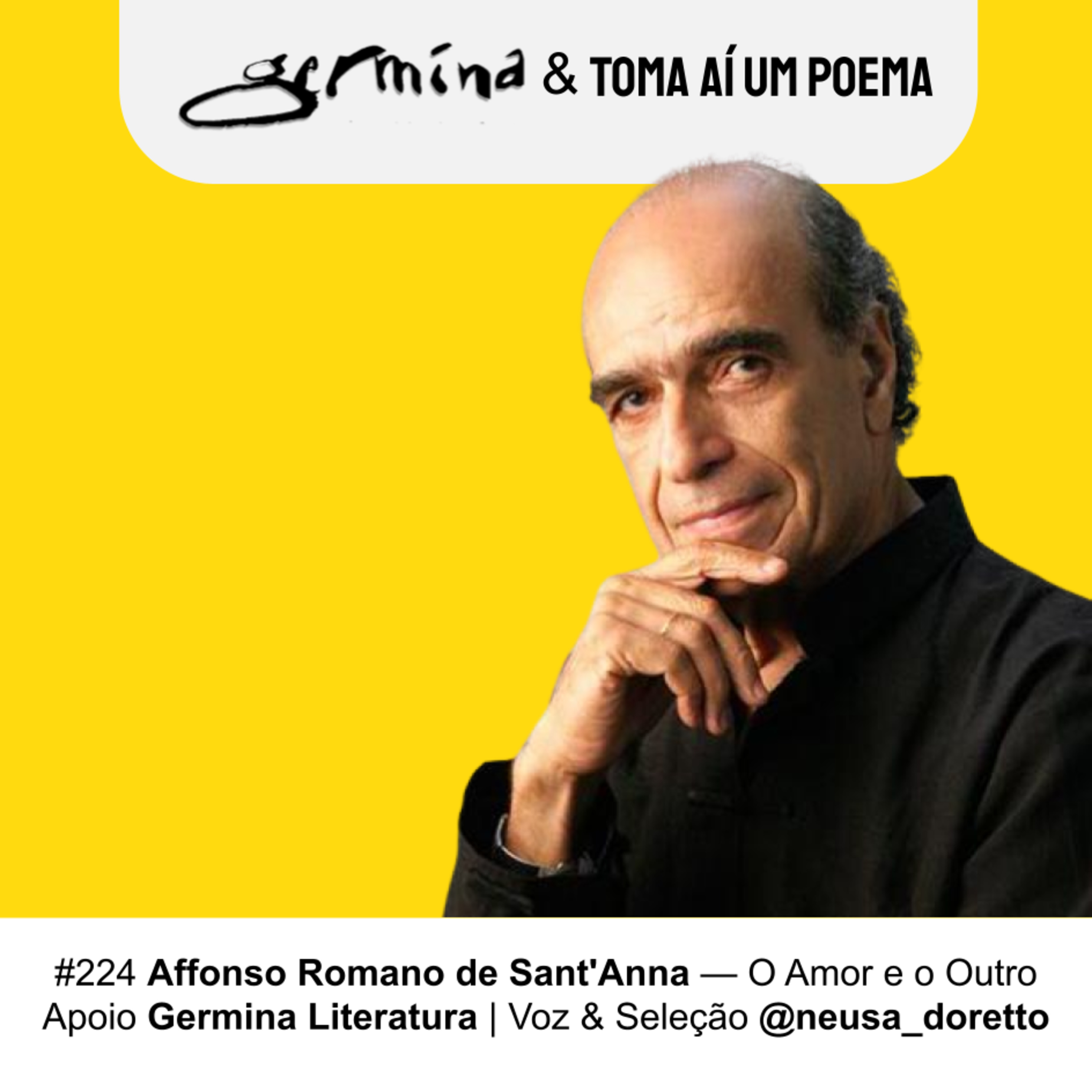 224 | Affonso Romano de Sant'Anna — O Amor e o Outro | Poesia Brasileira episode artwork