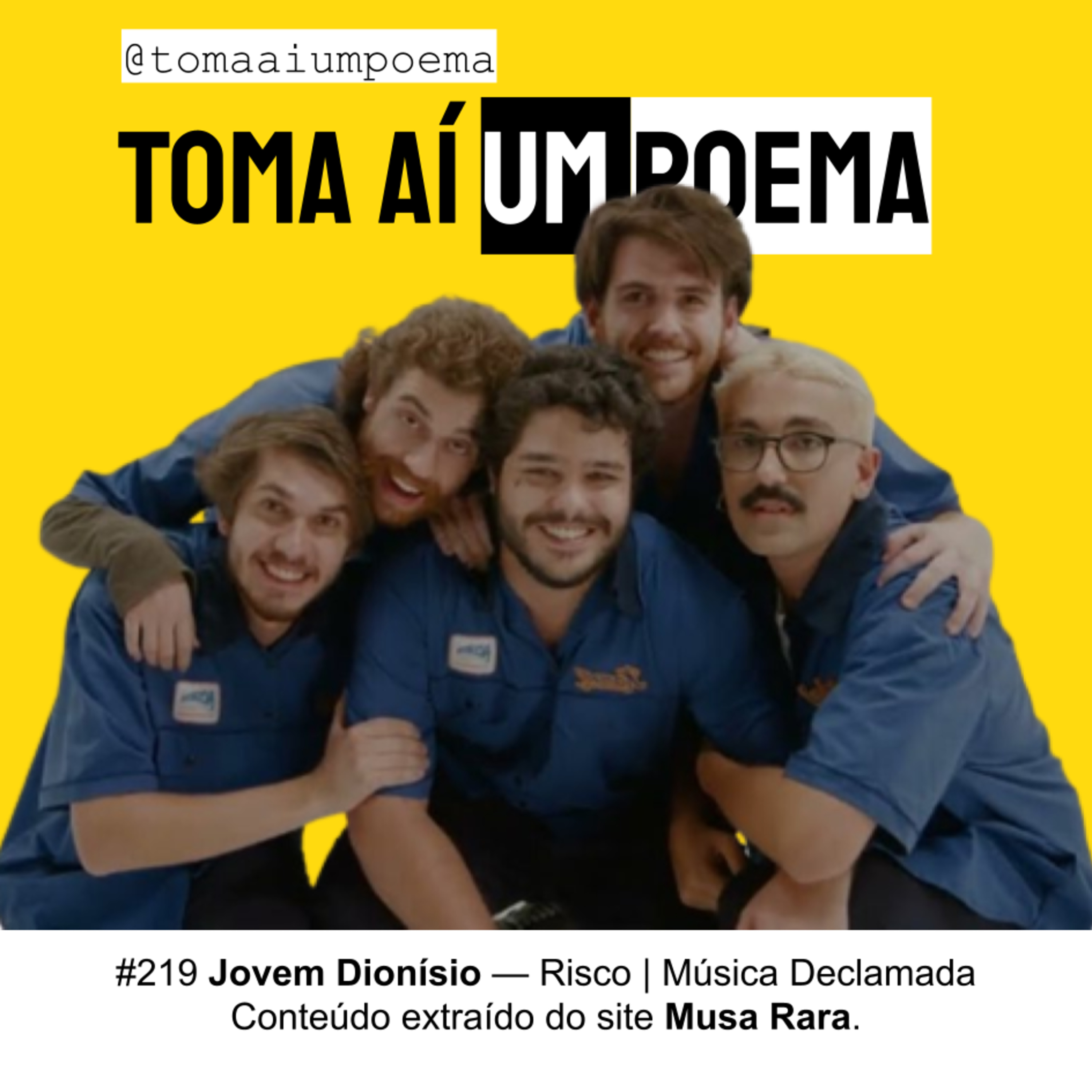 219 | Jovem Dionísio — Risco | Música Declamada episode artwork
