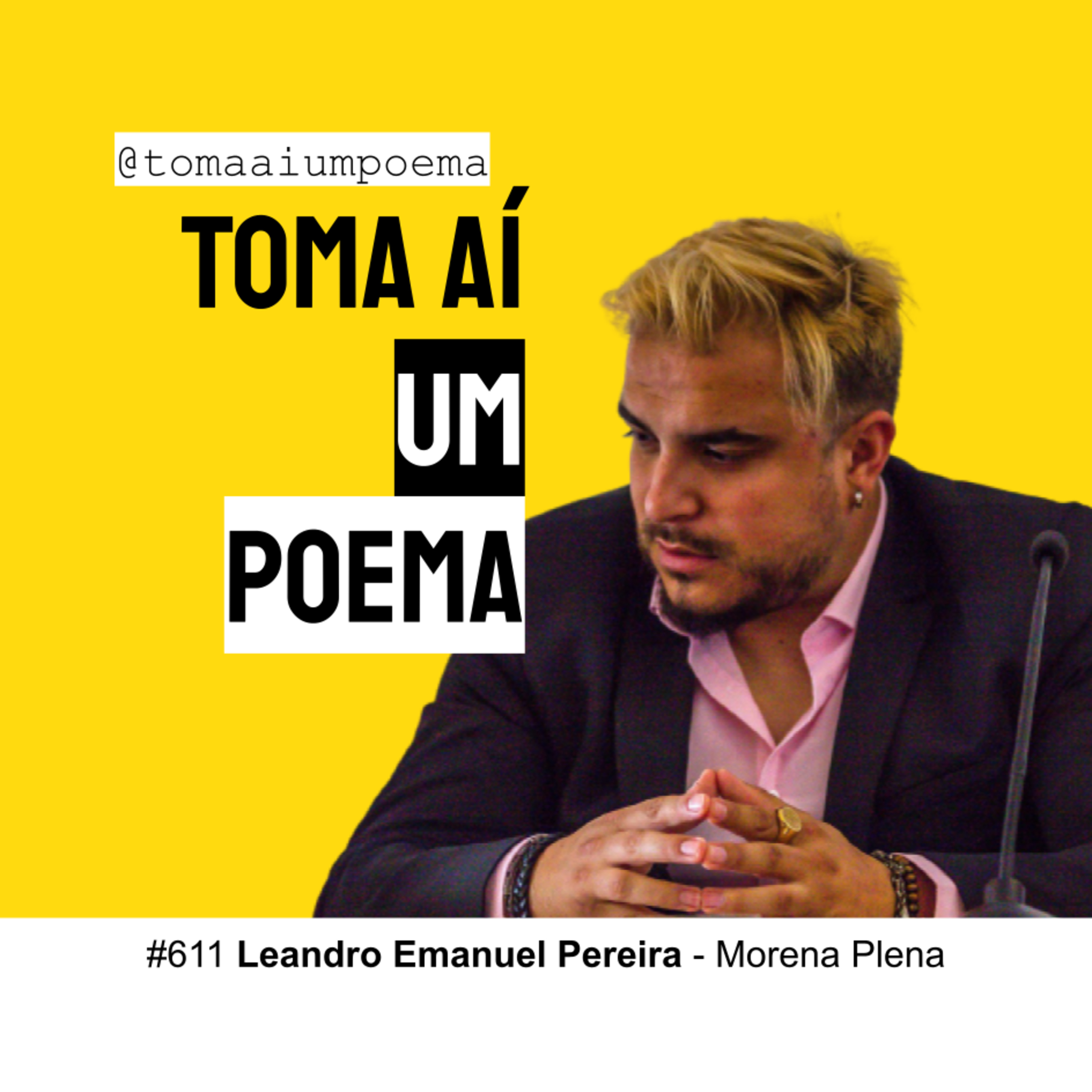 611 | Leandro Emanuel Pereira — Morena Plena | Poesia Contemporânea episode artwork