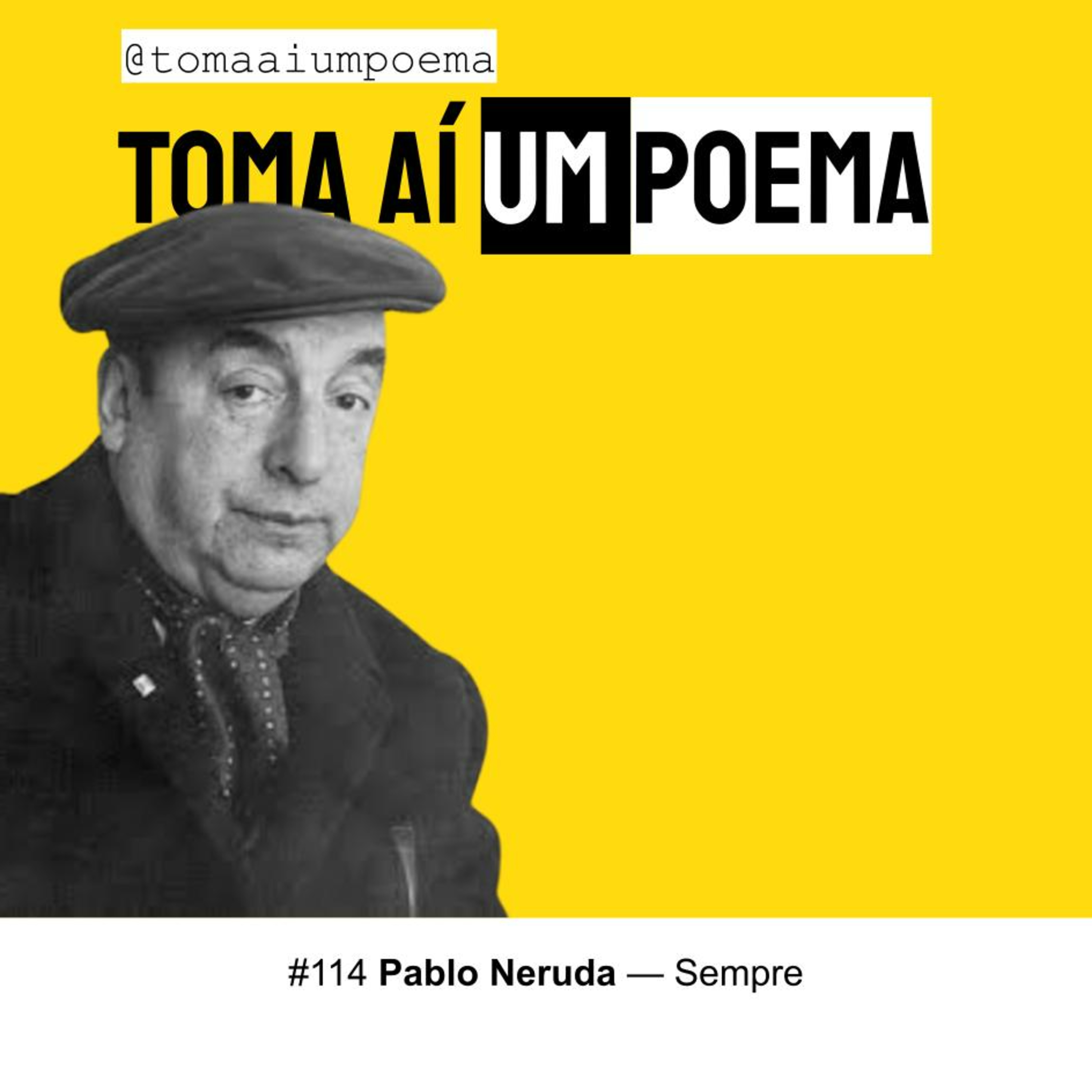 114 | Pablo Neruda — Sempre | Poesia Chile episode artwork
