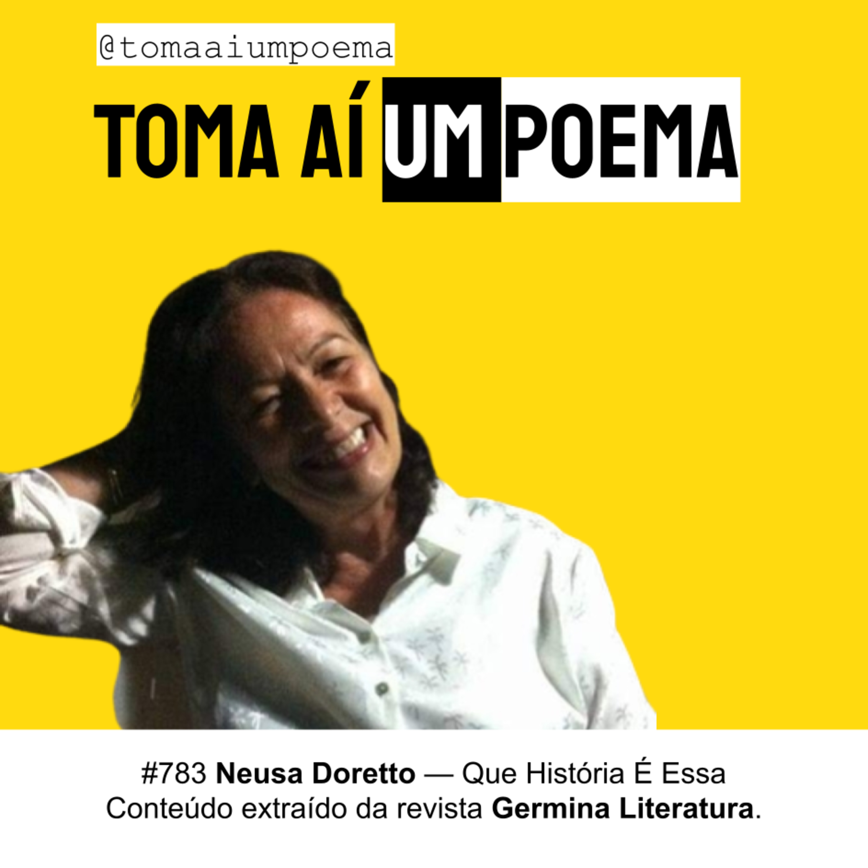 783 | Neusa Doretto — [Que história é essa] | Poesia Contemporânea episode artwork