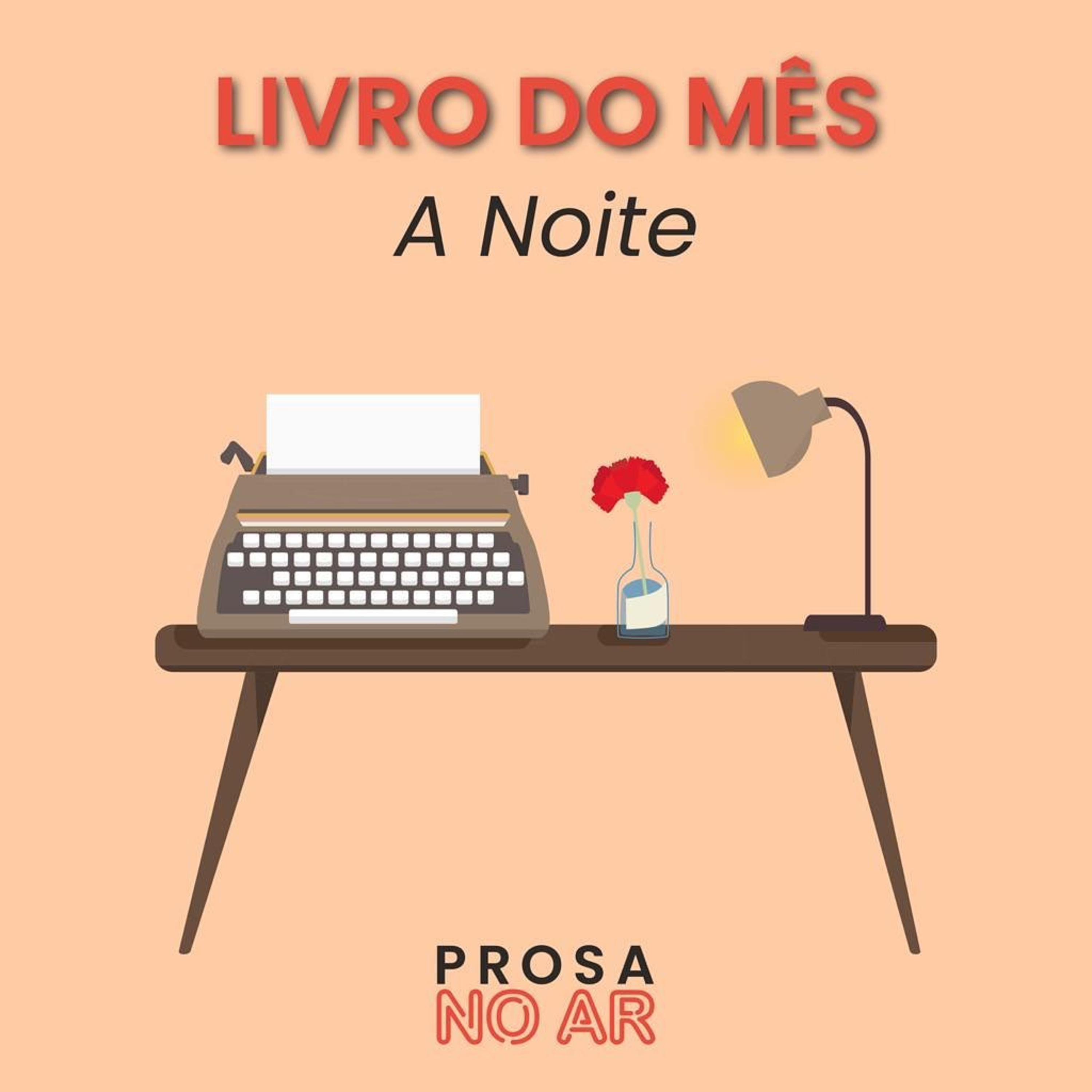 Prosa no Ar com Magda Cruz - A Noite  episode artwork