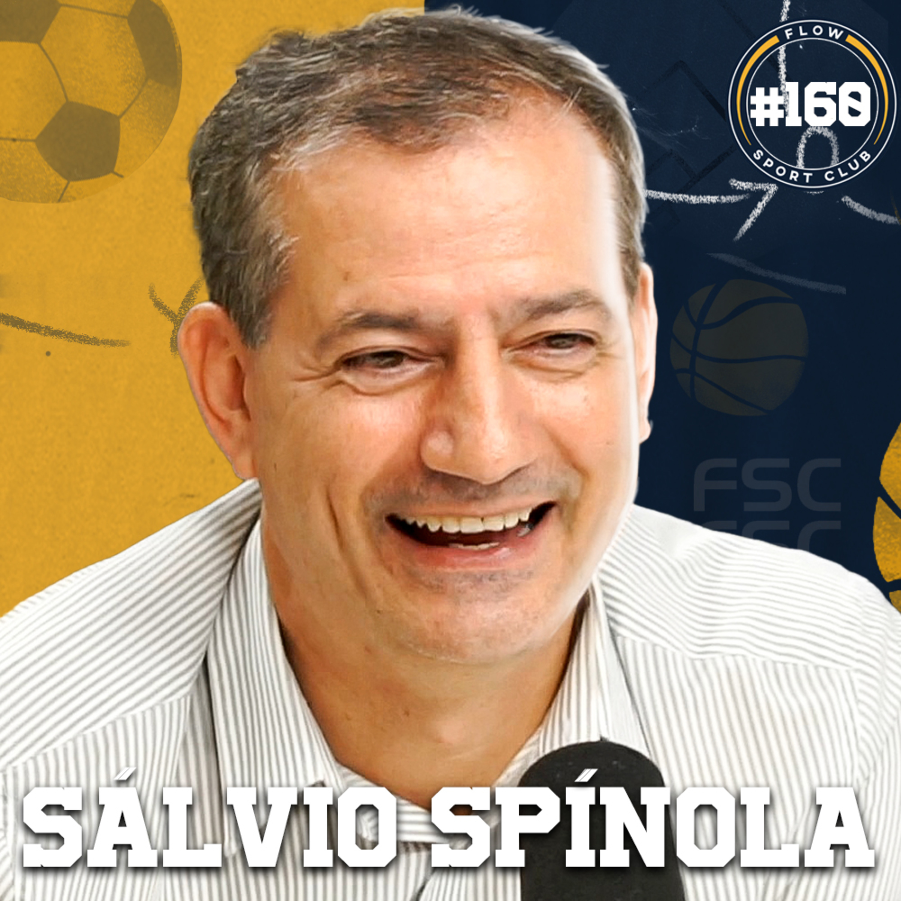 SÁLVIO SPÍNOLA [EX-ÁRBITRO DE FUTEBOL] - Flow Sport Club #160 episode artwork