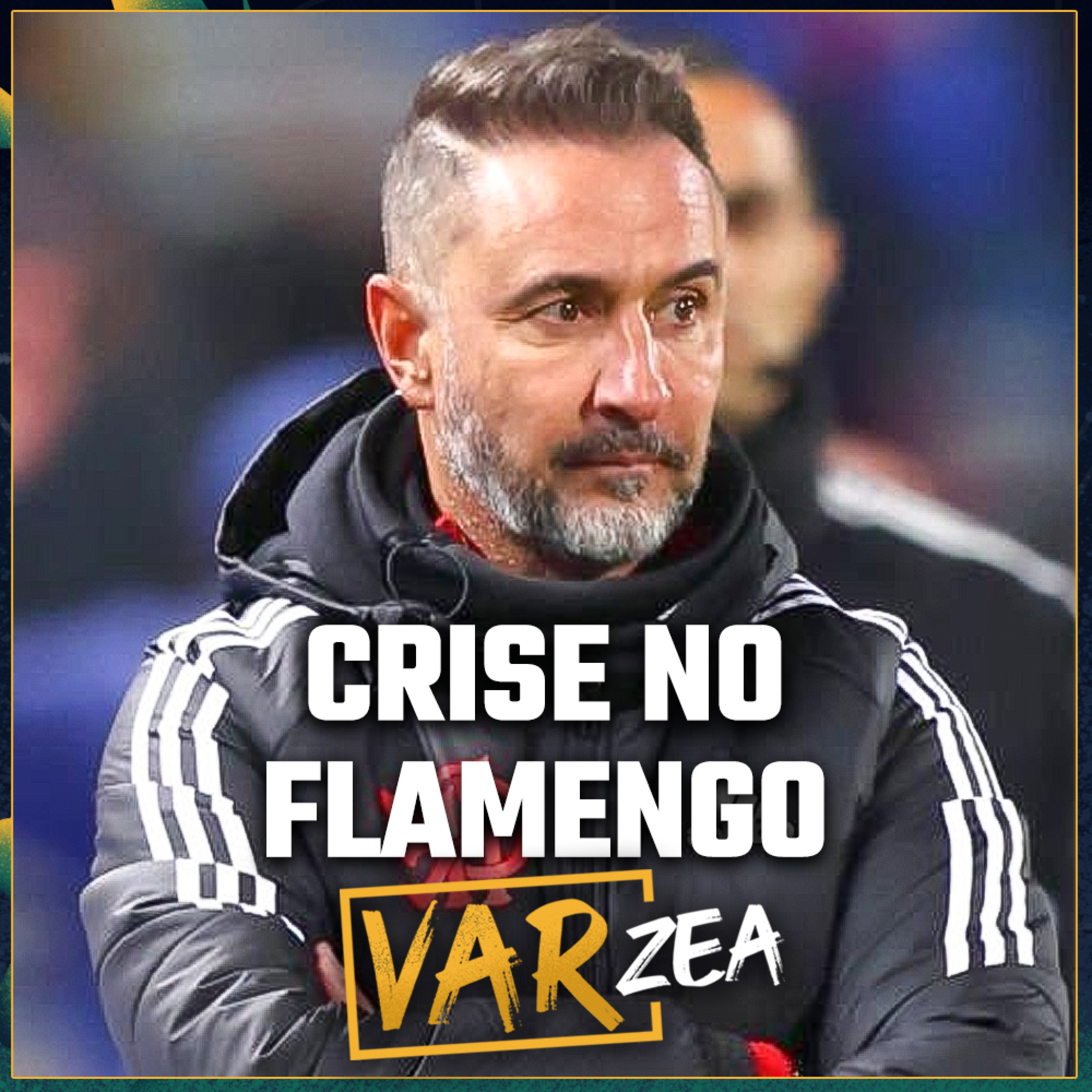 VITOR PEREIRA está FORÇANDO pra SAIR? CRISE no FLAMENGO - VARzea episode artwork
