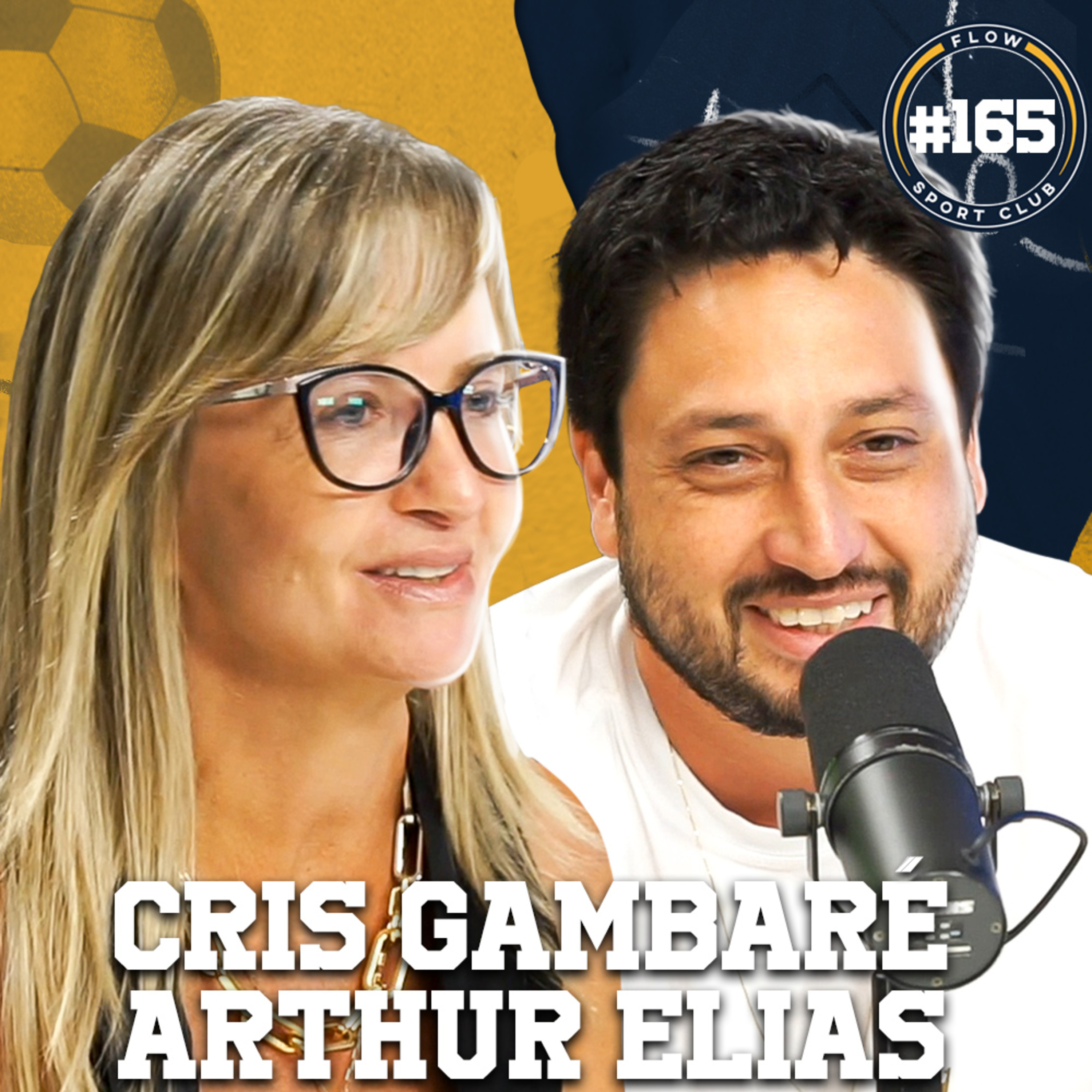 CRIS GAMBARÉ E ARTHUR ELIAS [CORINTHIANS FEMININO] - Flow Sport Club #165 episode artwork