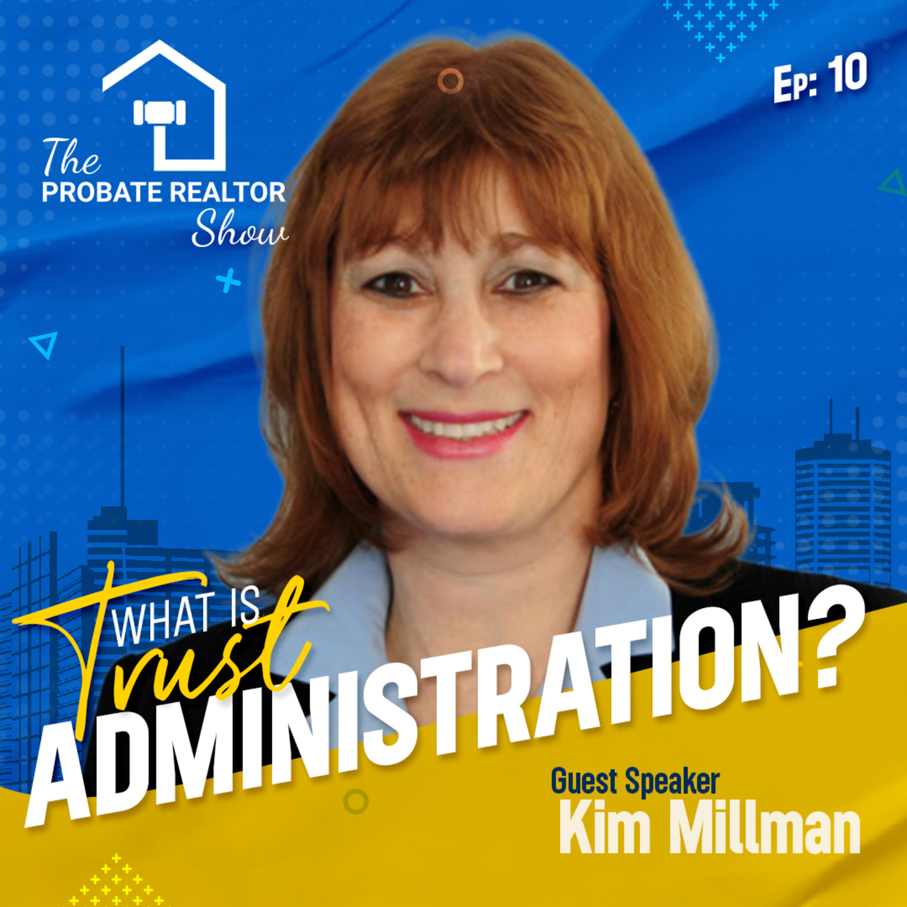 The Probate Realtor Show
