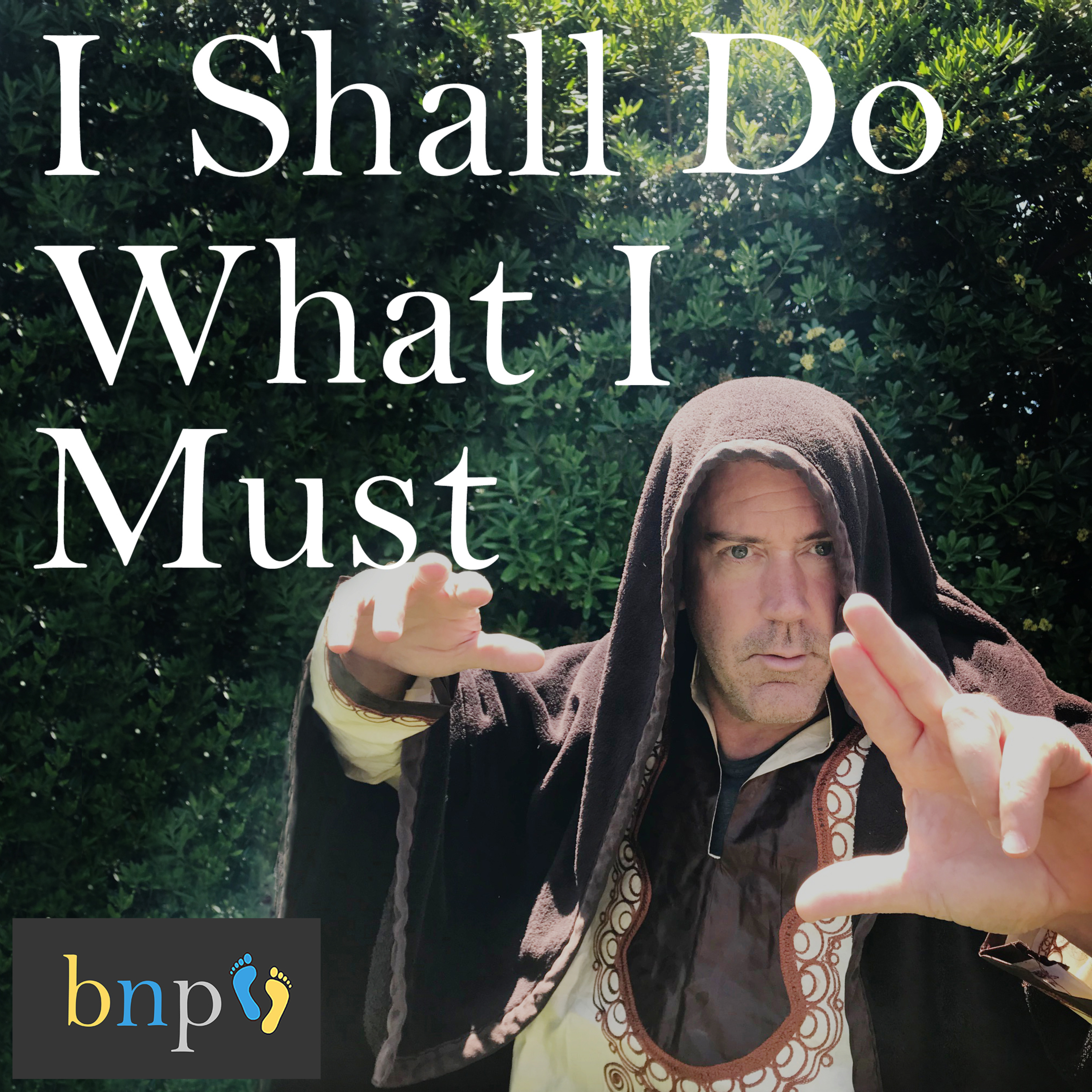 BNP #24: I Shall Do What I Must episode artwork