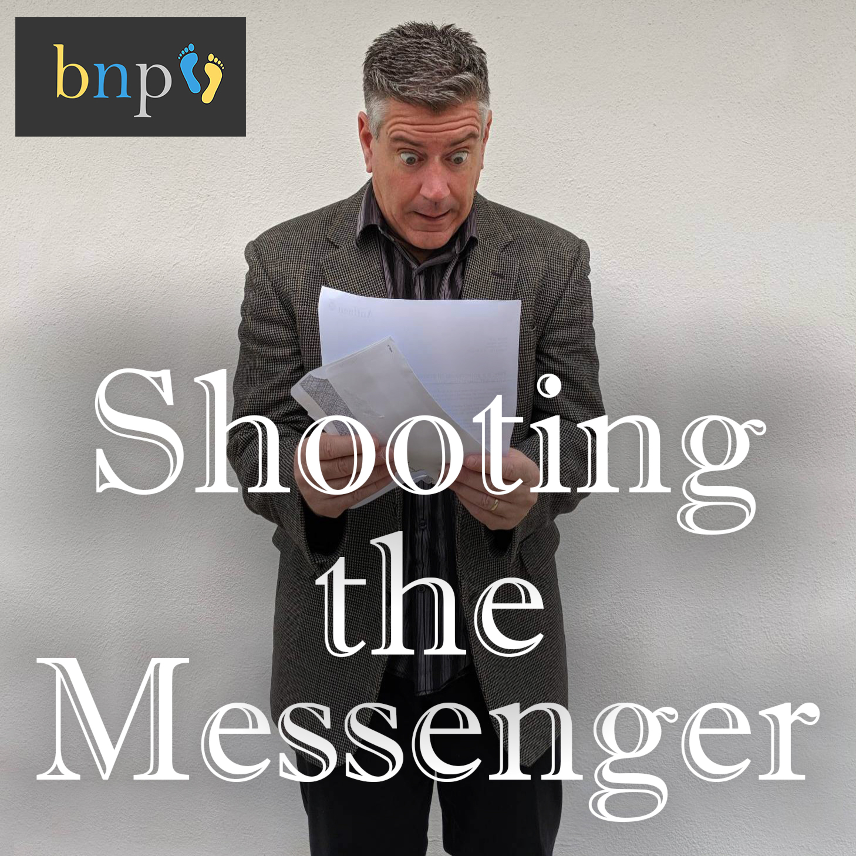 BNP #30: Shooting the Messenger episode artwork