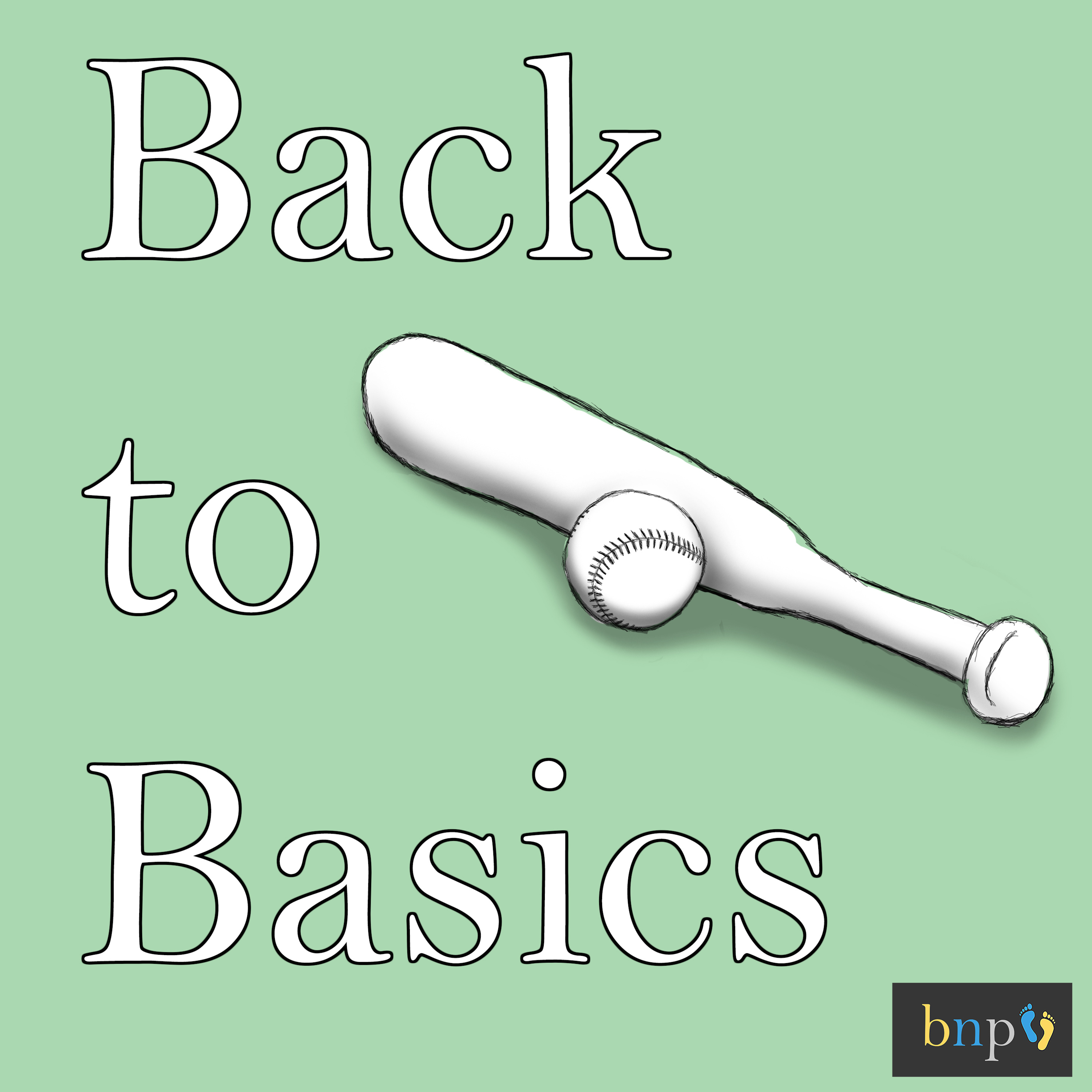 BNP #55: Back to Basics episode artwork