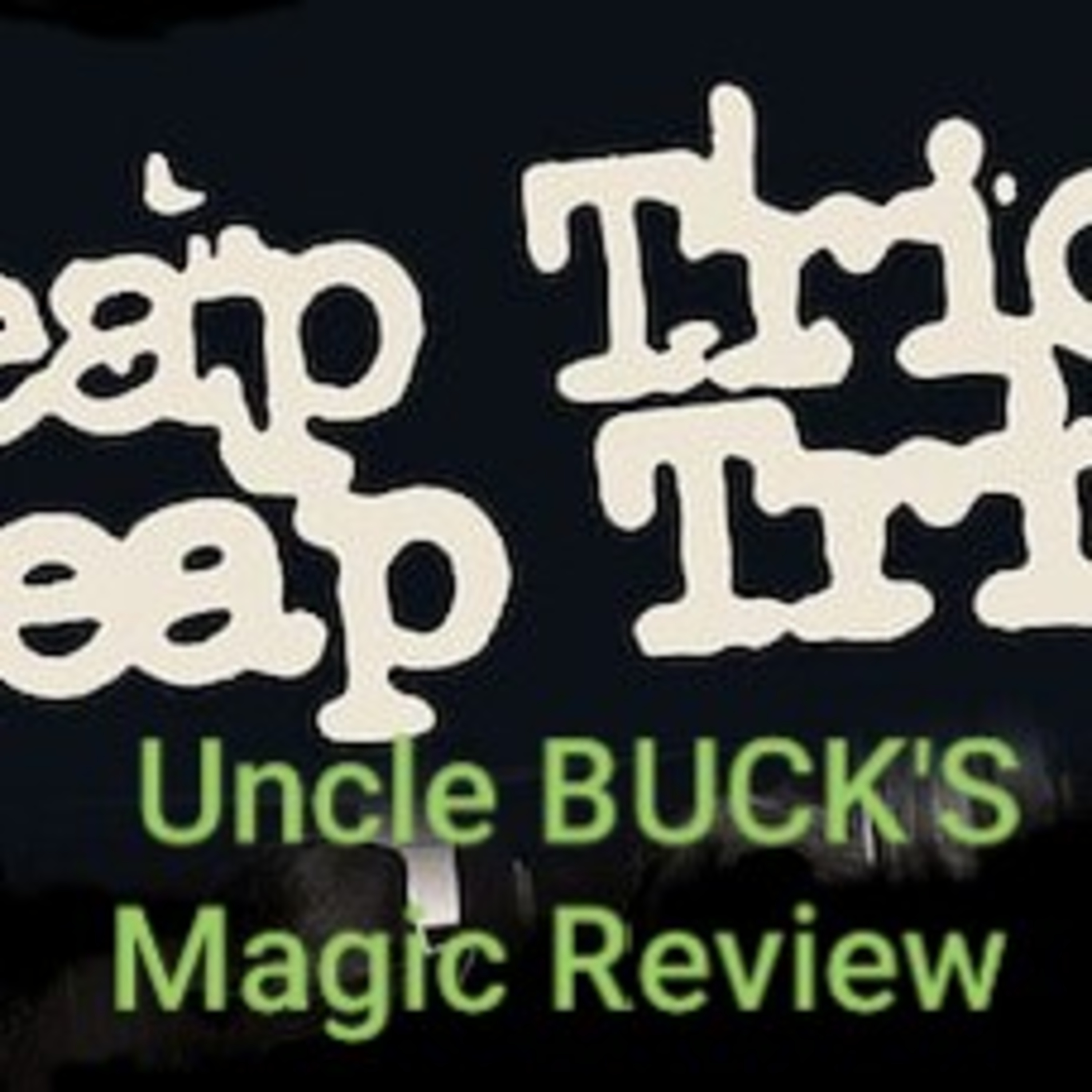 Uncle Buck\'s Magic Review Show