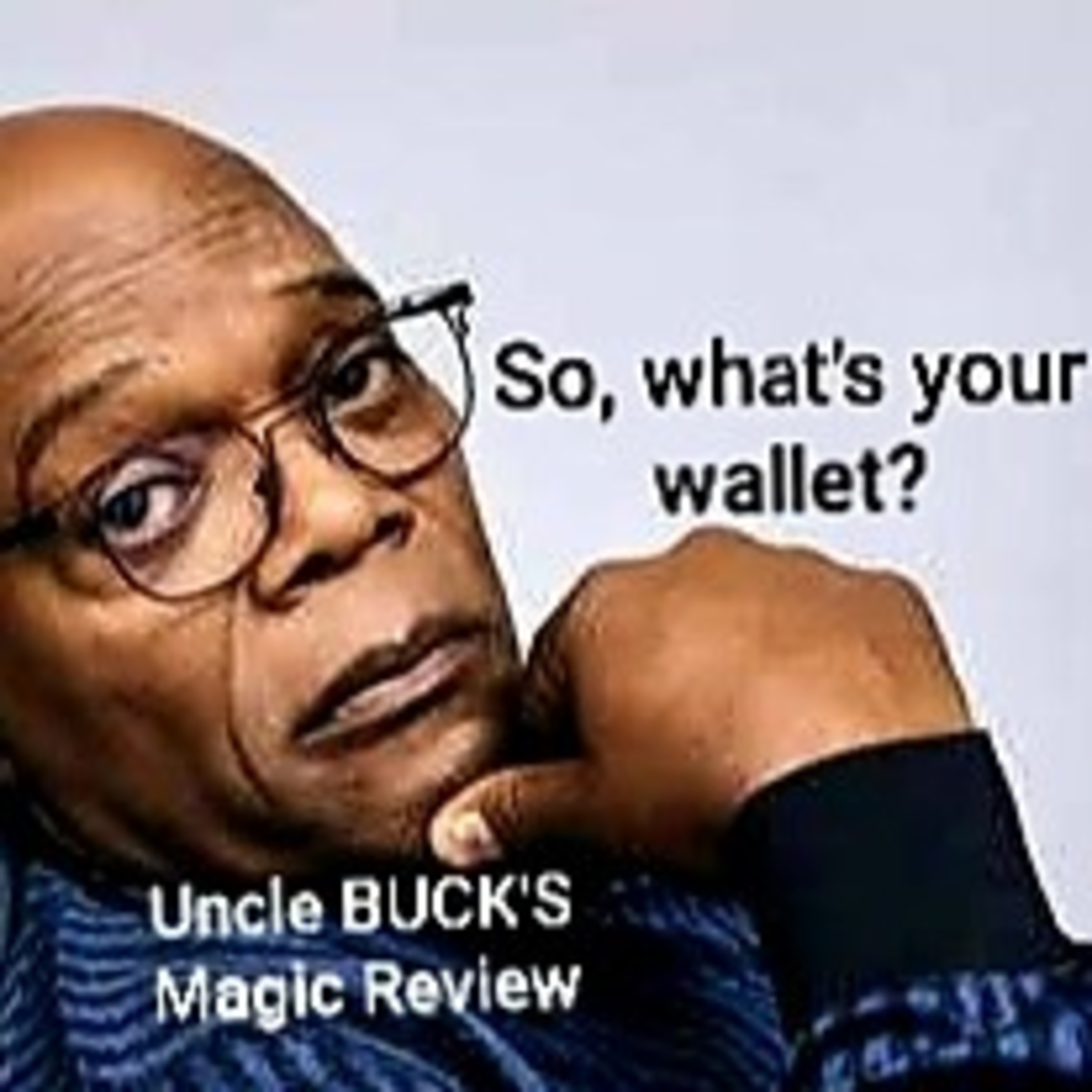 Uncle Buck\'s Magic Review Show