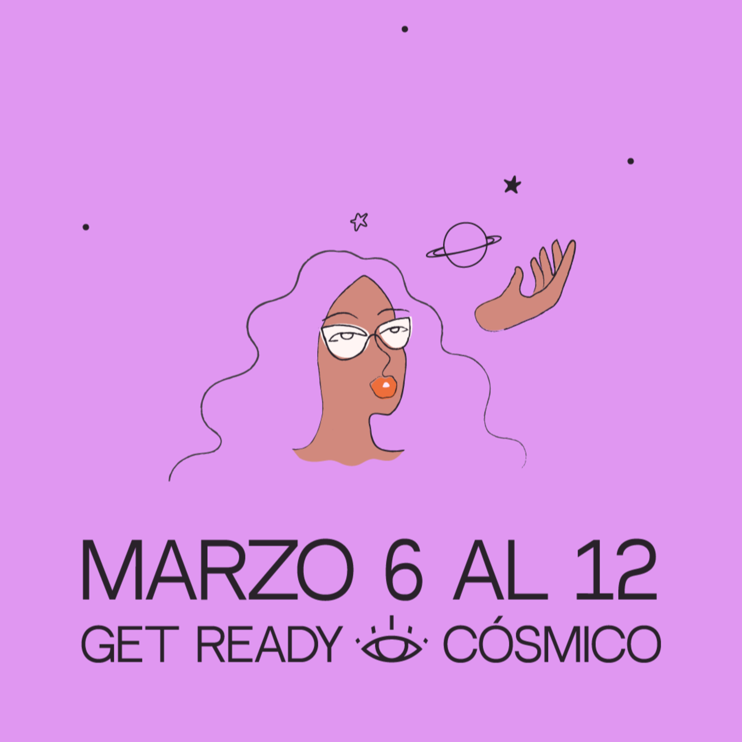 Get Ready Cósmico✨