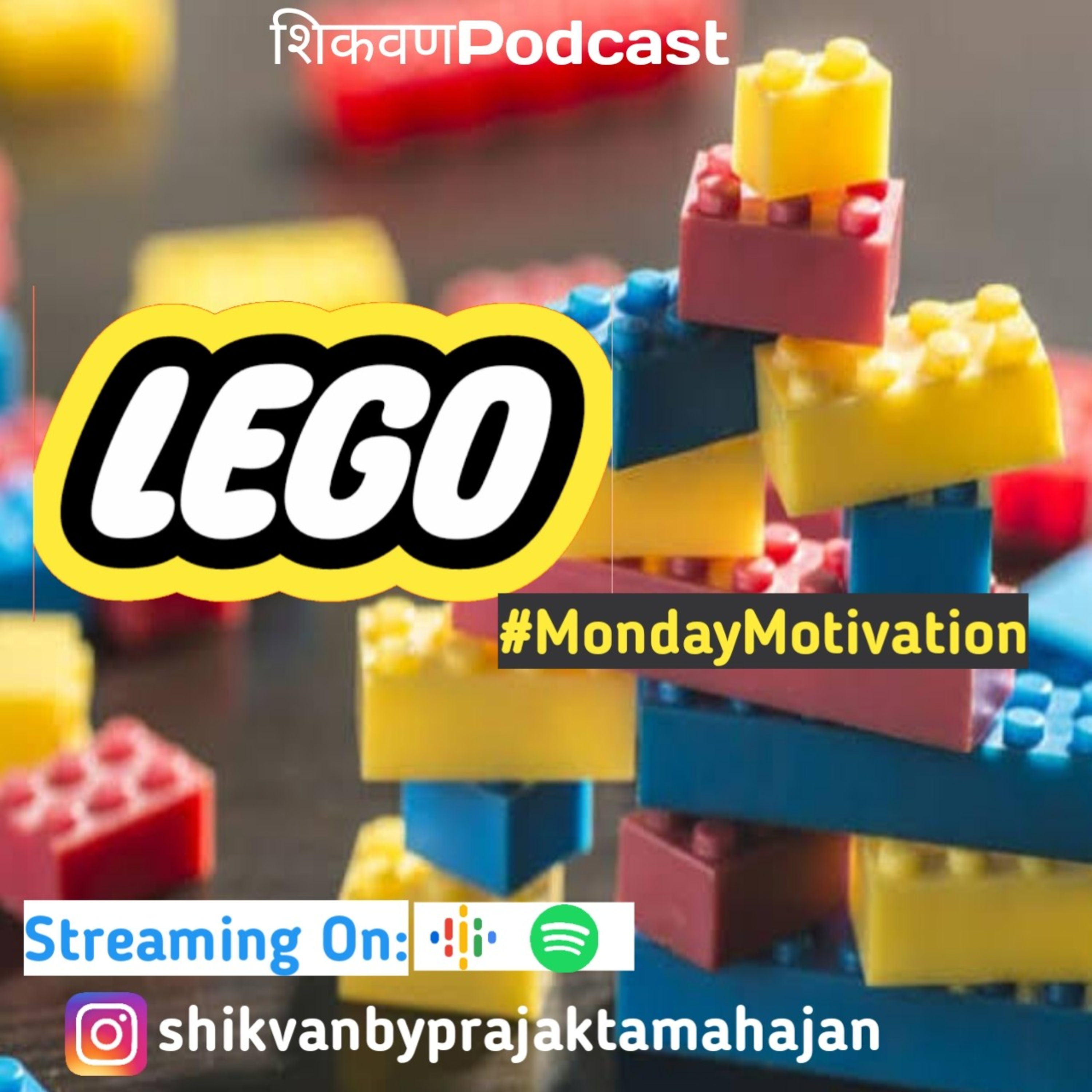 LEGO|Monday Motivation|Shikvan|Marathi Podcast episode artwork